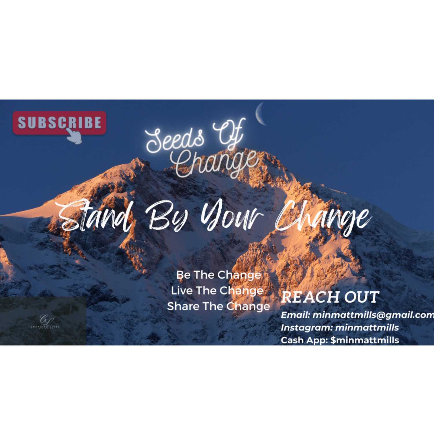 Stand by the Changes in Your Life, Seeds of Change Ep. 22