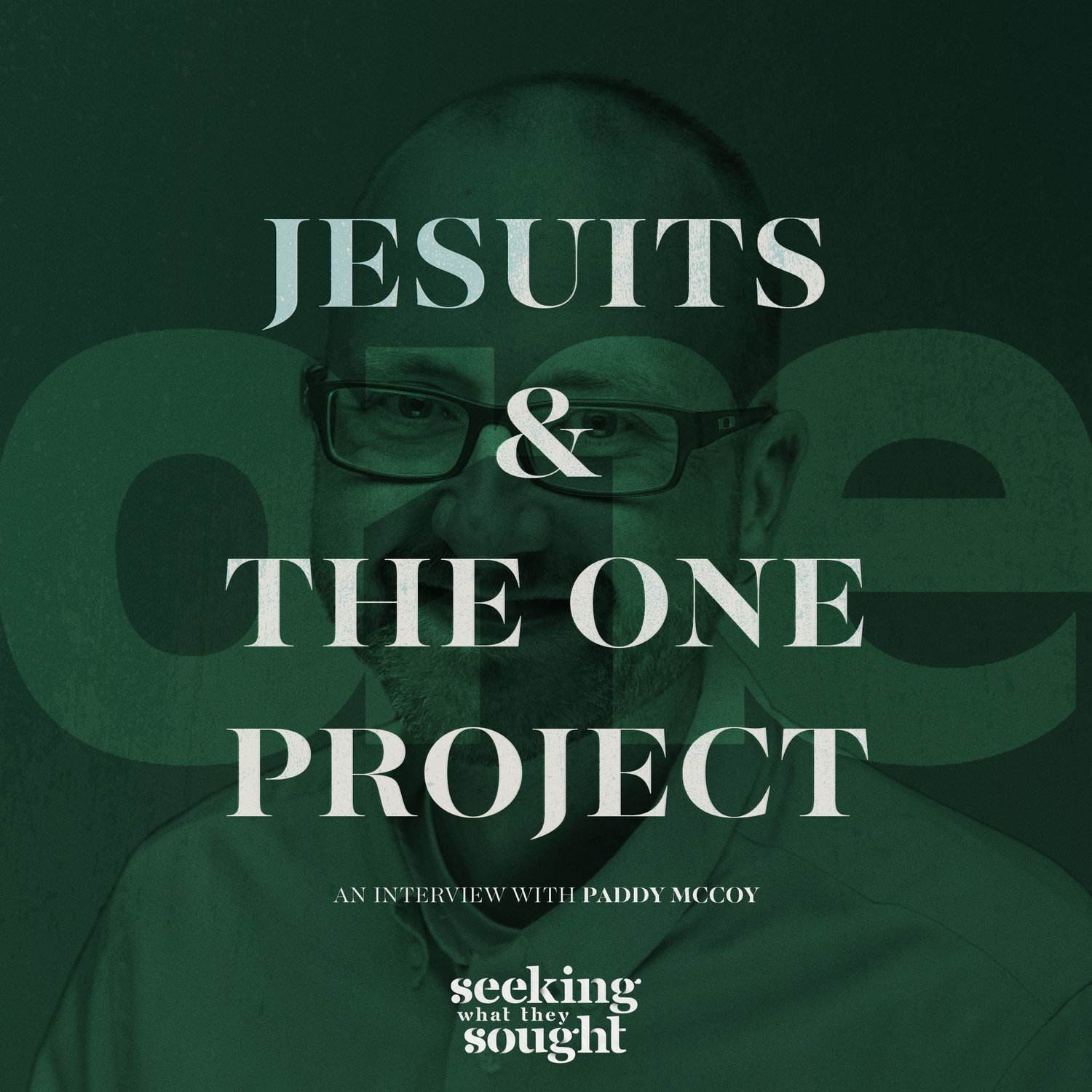 Seeking What They Sought