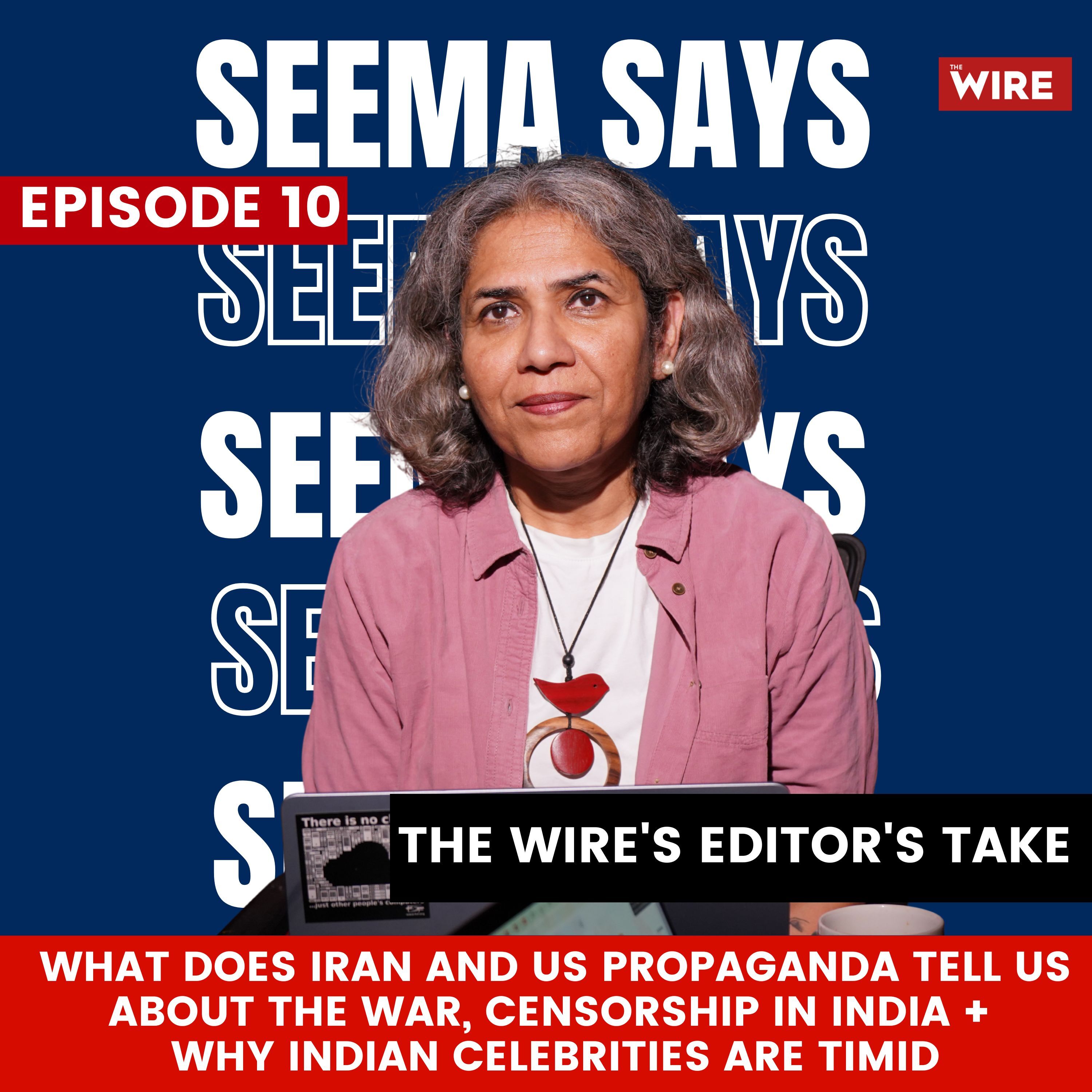 What Does Iran and US Propaganda Tell Us About the War, Censorship in India episode artwork