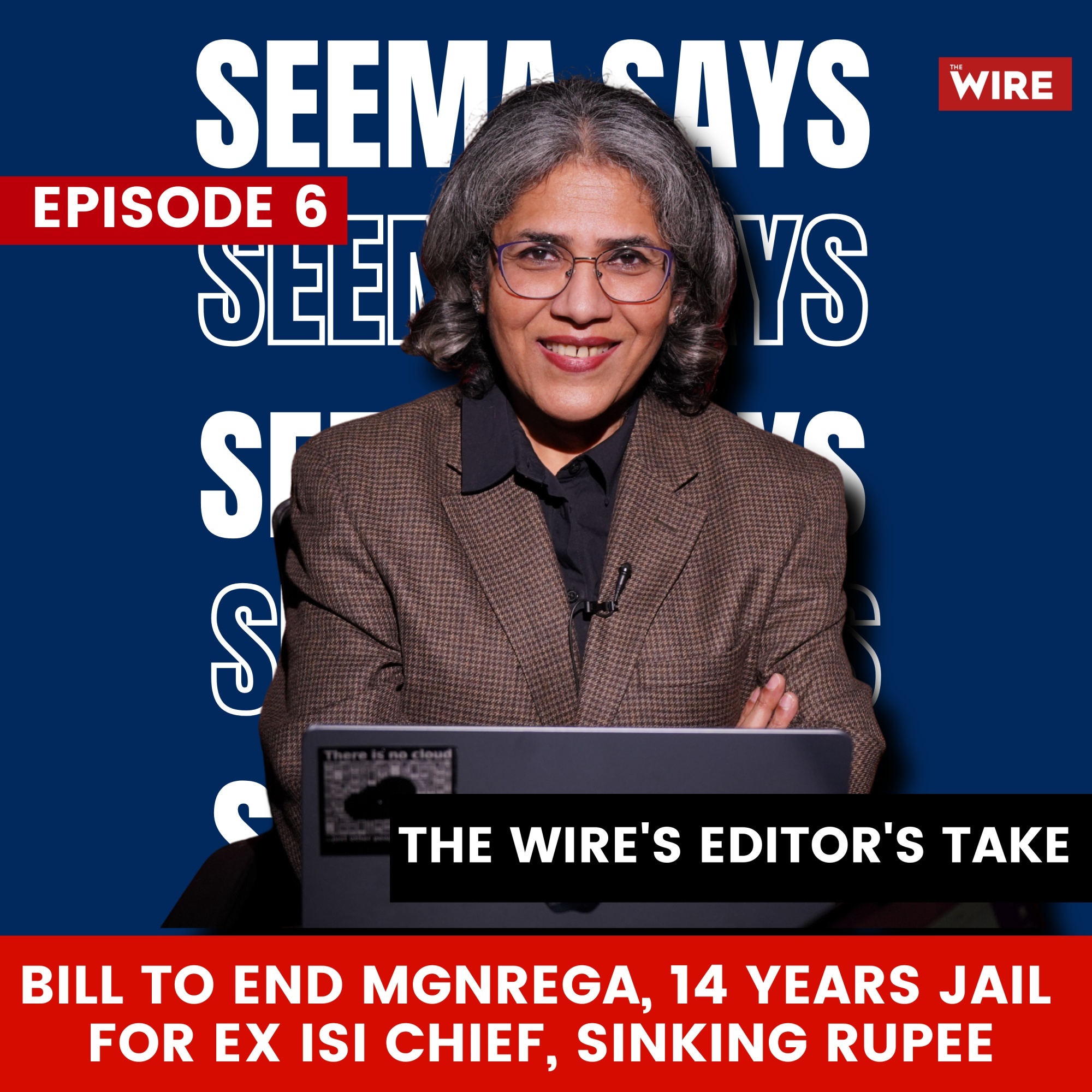 Bill to End MGNREGA, 14 Years Jail for Ex ISI Chief, Sinking Rupee episode artwork