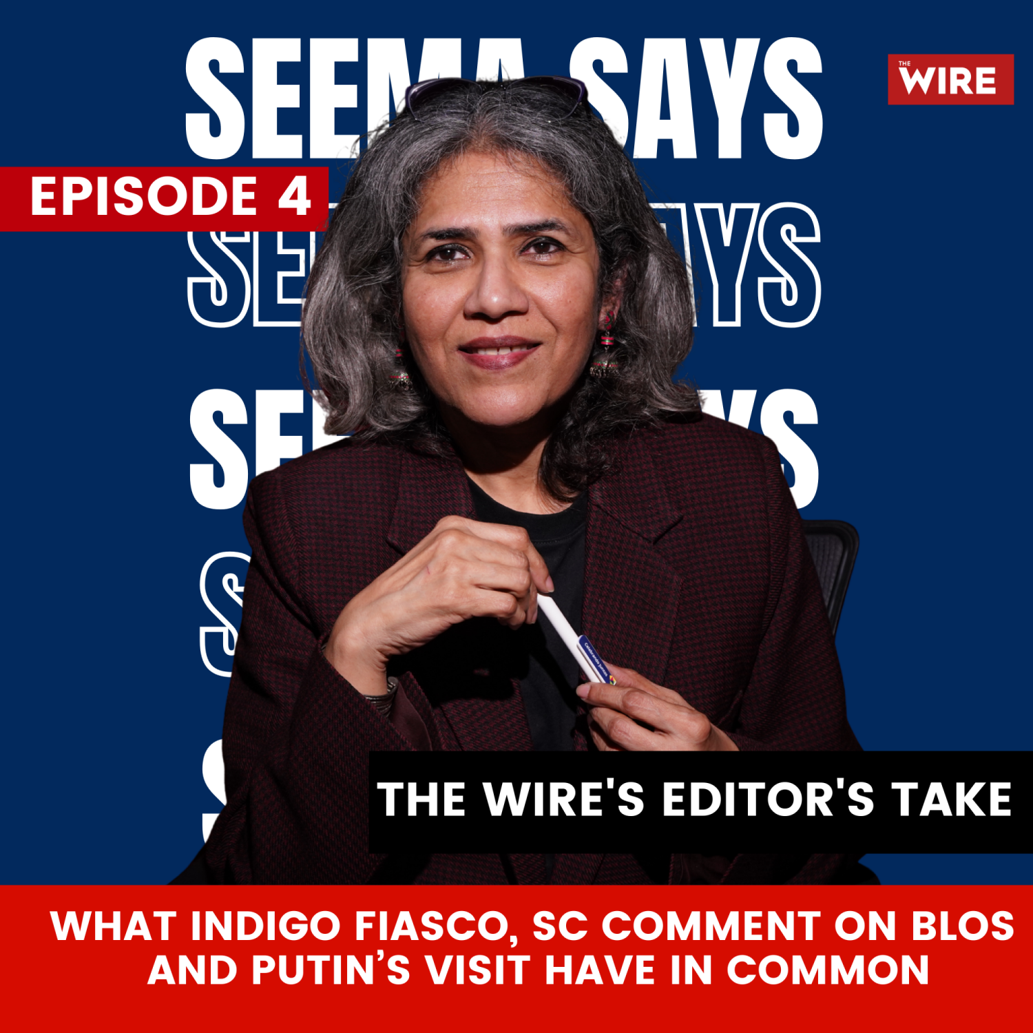 What Indigo Fiasco, SC Comment on BLOs and Putin’s Visit Have in Common episode artwork