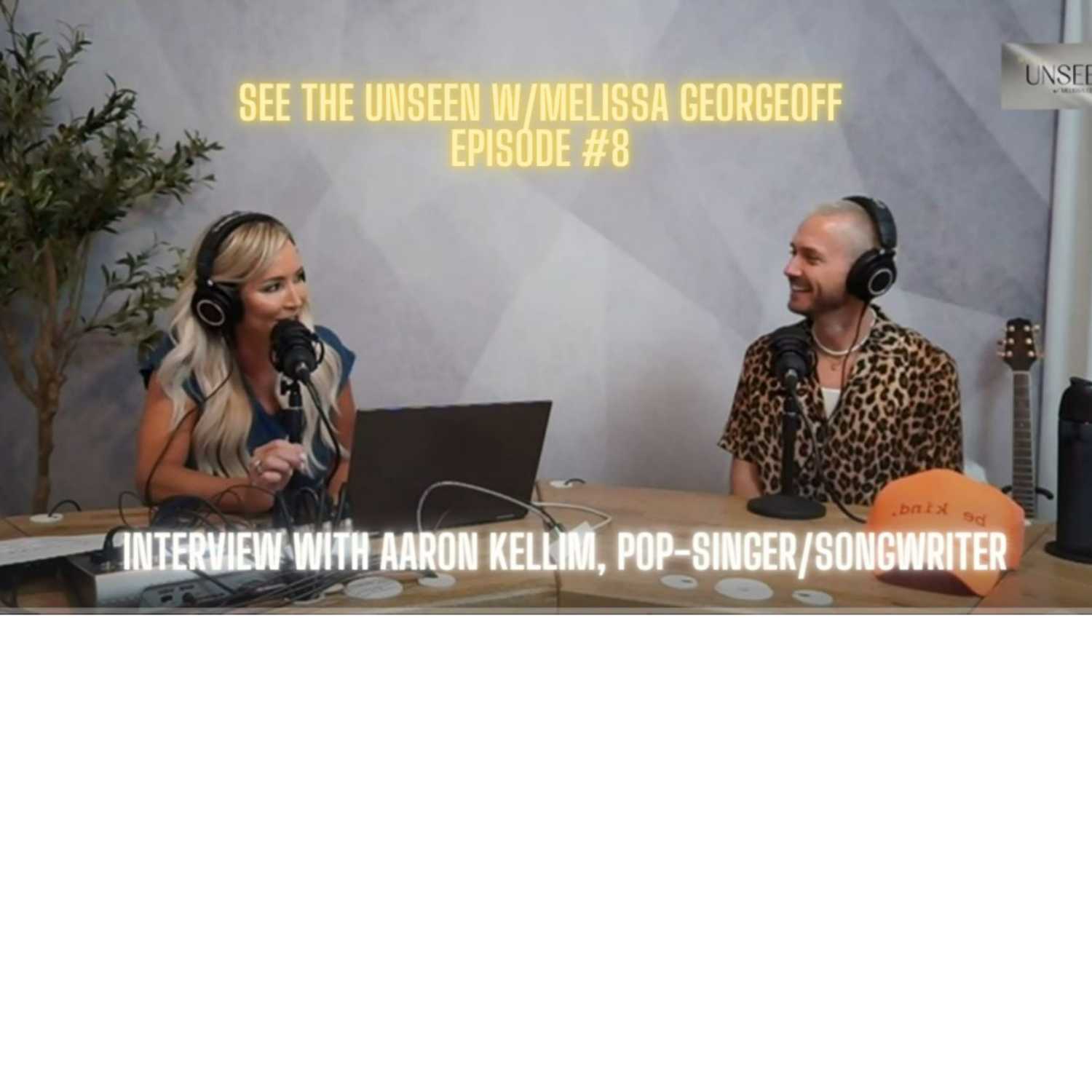 SEE THE UNSEEN Podcast w/Melissa Georgeoff