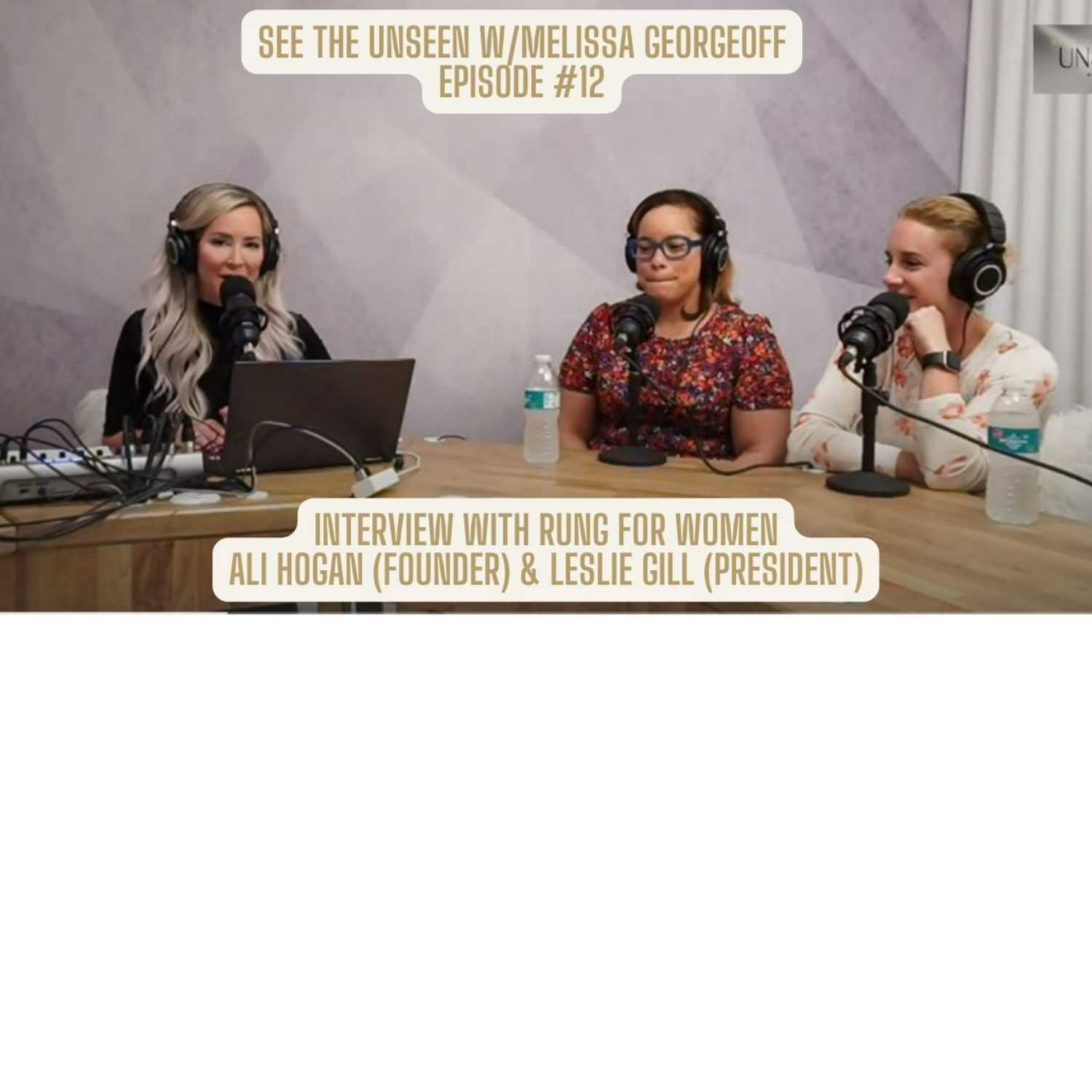 SEE THE UNSEEN Podcast w/Melissa Georgeoff