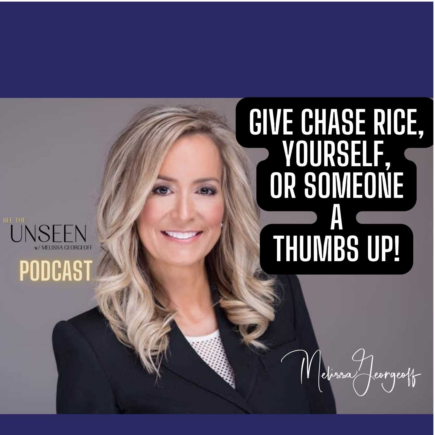 SEE THE UNSEEN Podcast w/Melissa Georgeoff