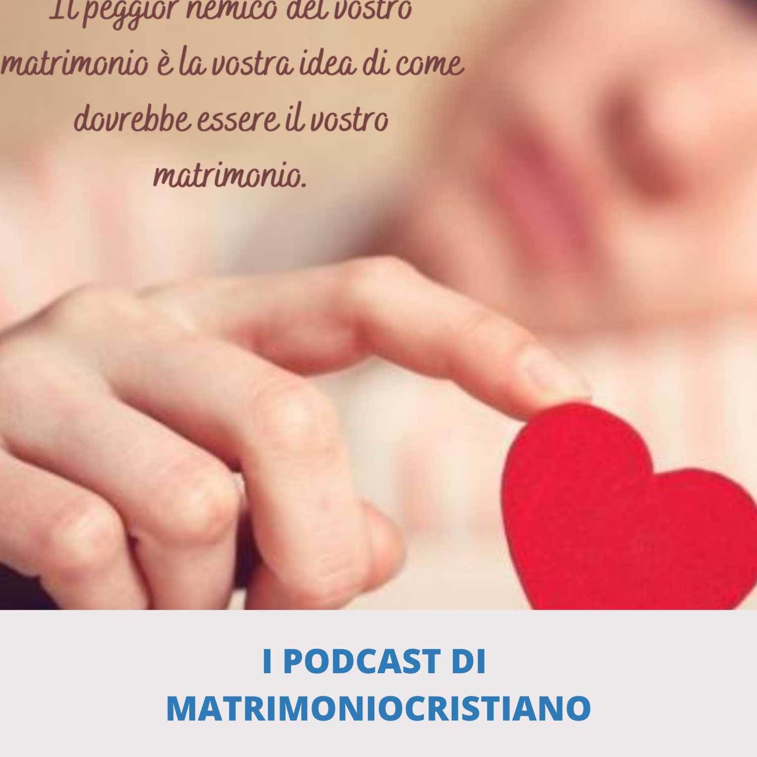I podcast di matrimoniocristiano.org