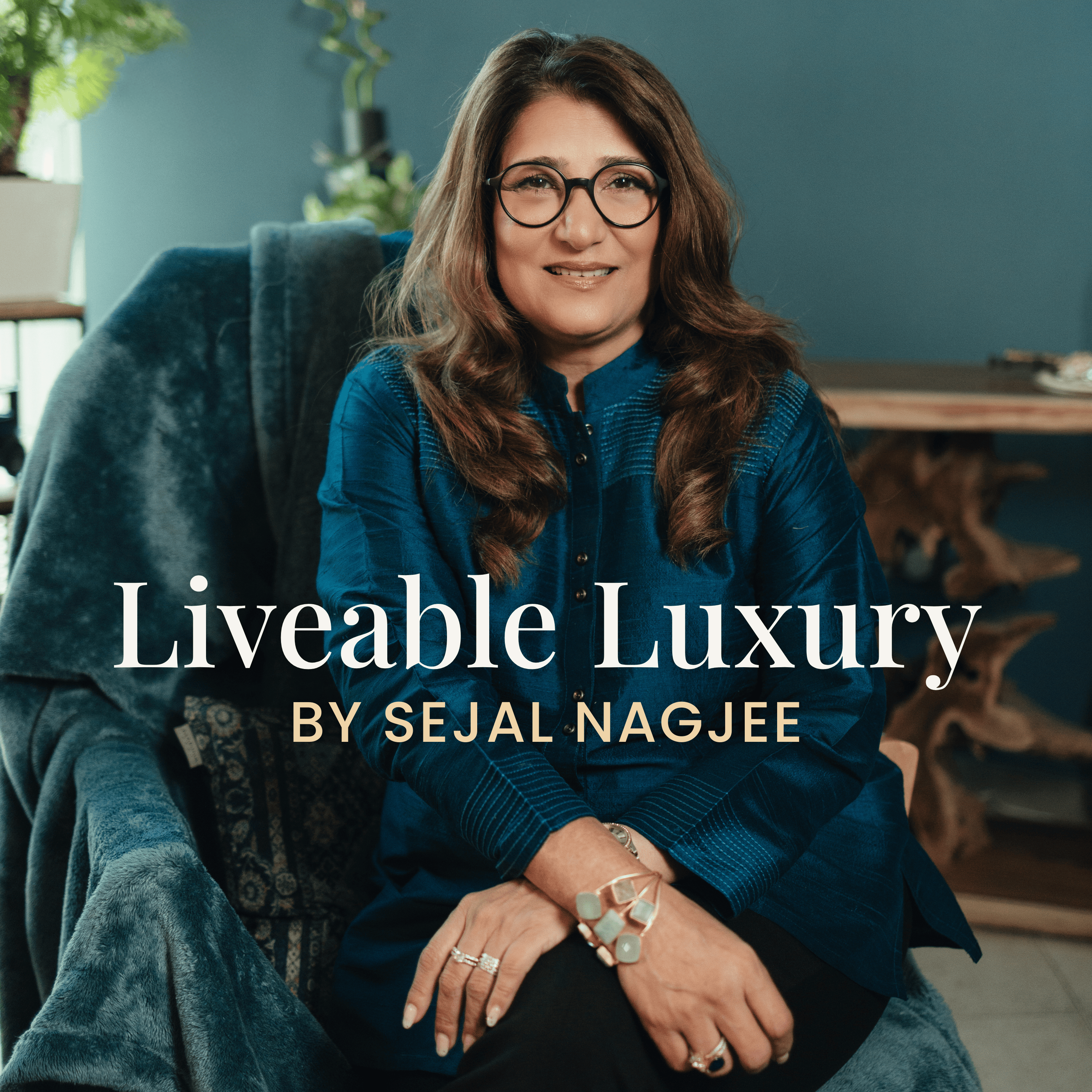 Liveable Luxury by Sejal Nagjee