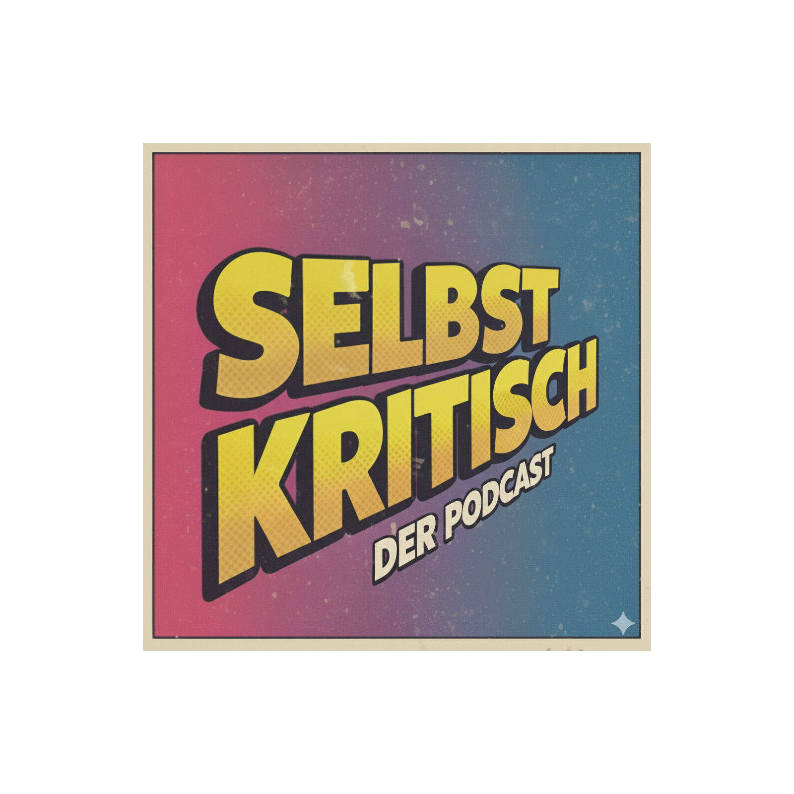 Selbstkritisch - Der Podcast podcast artwork
