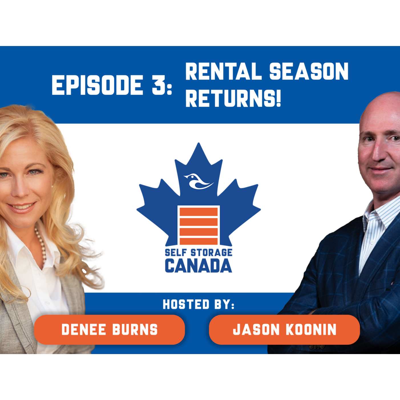 Self Storage Canada Ep 3 – Jumpin’ June Rental Season Returns