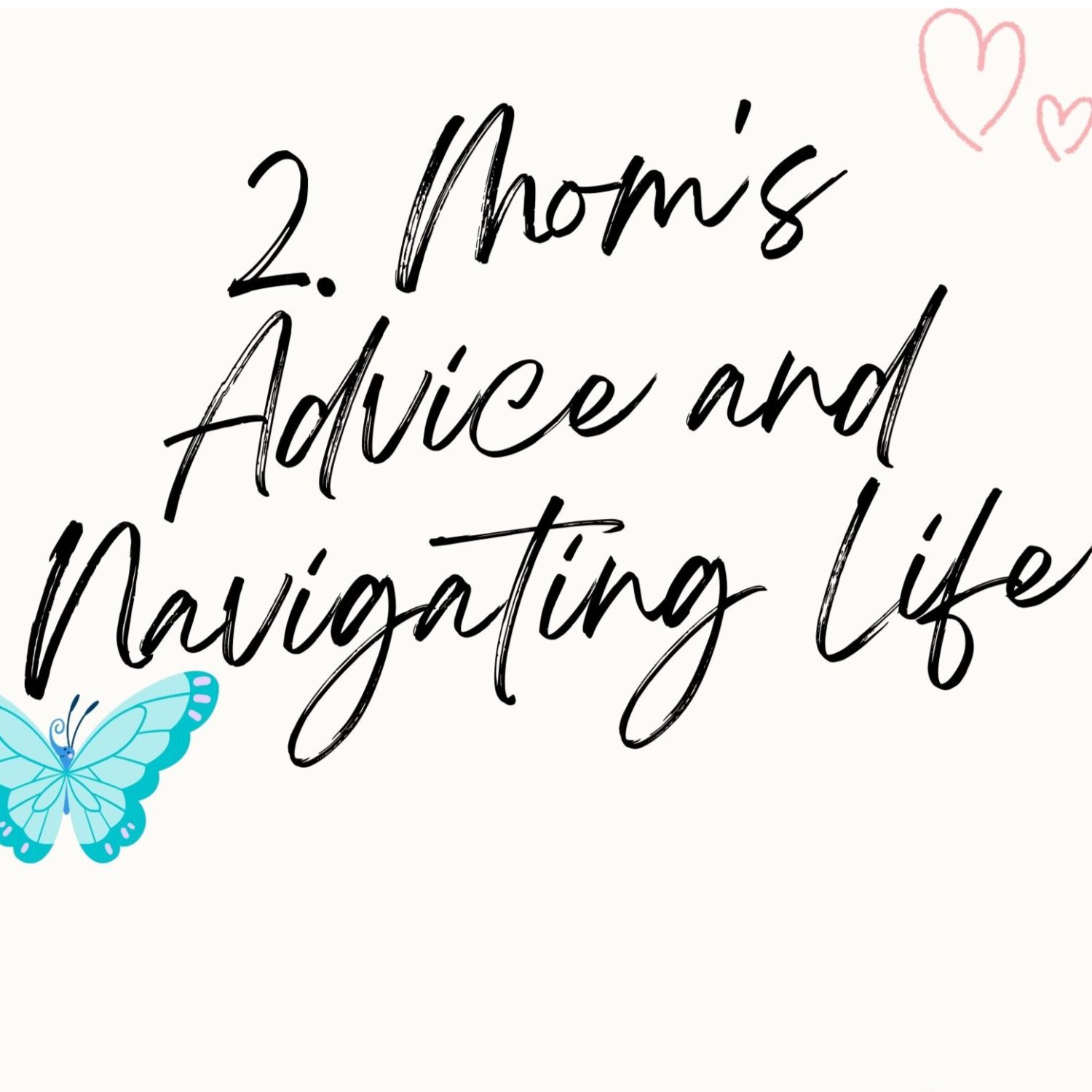 2. Mom's Advice and Navigating Life episode artwork