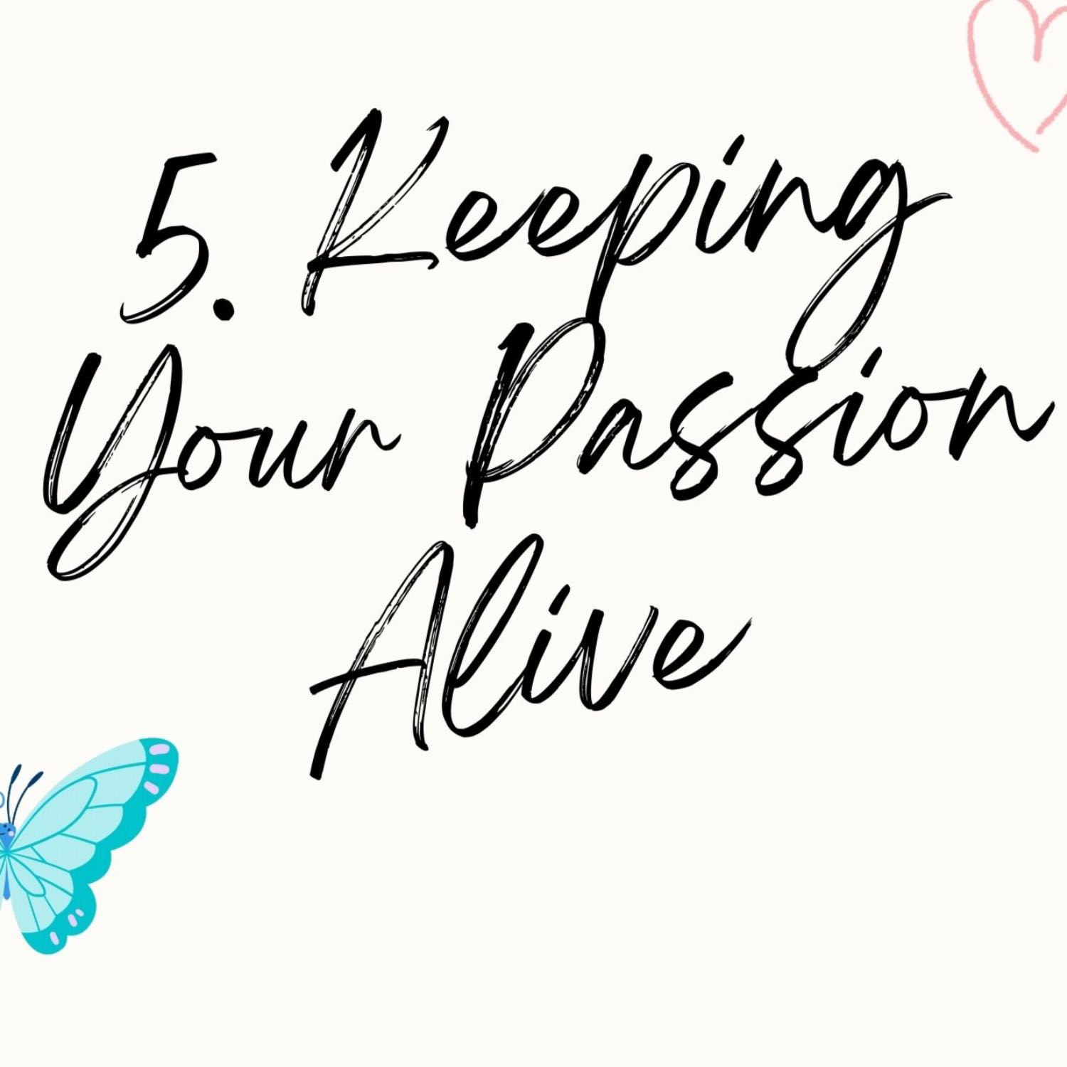 5. Keeping Your Passion Alive episode artwork