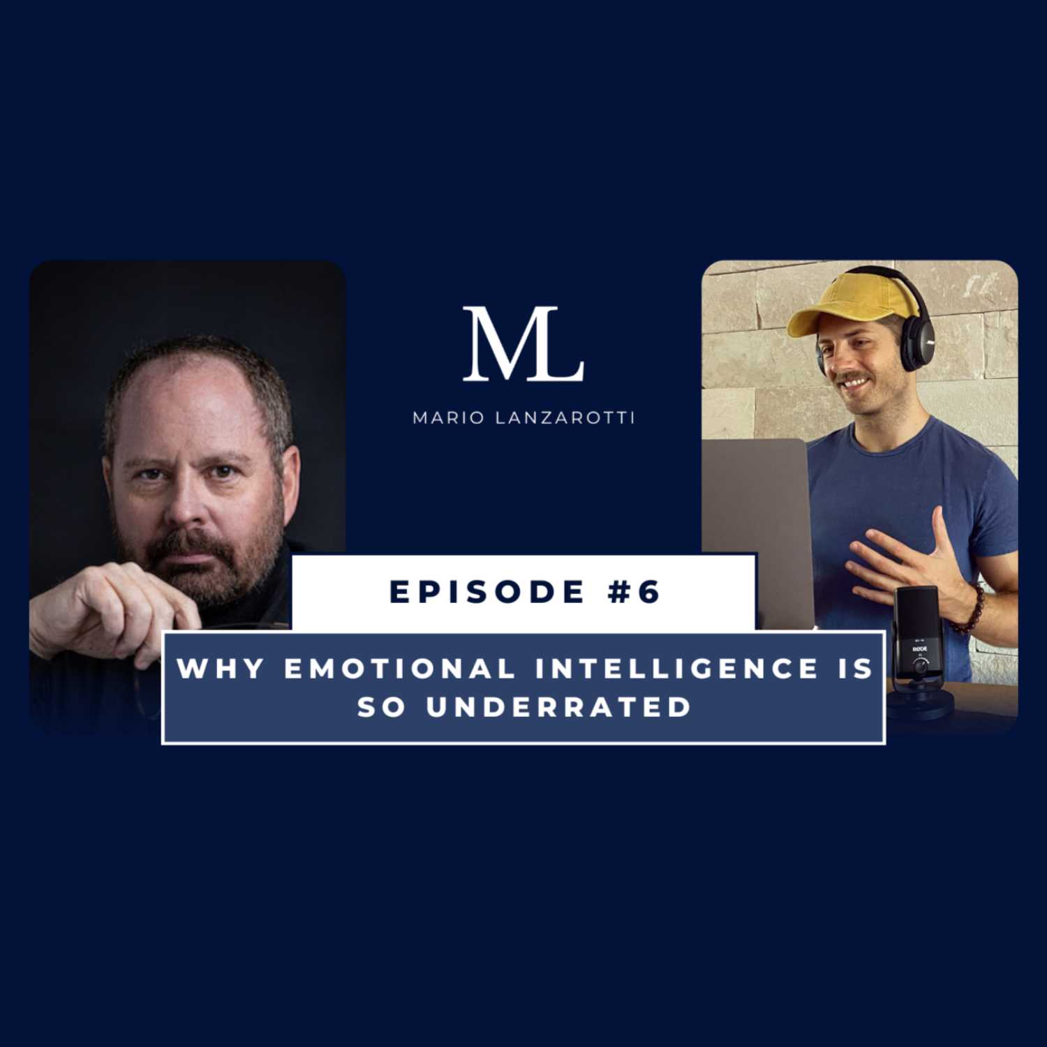 Episode 06 - Why Emotional Intelligence is so Underrated