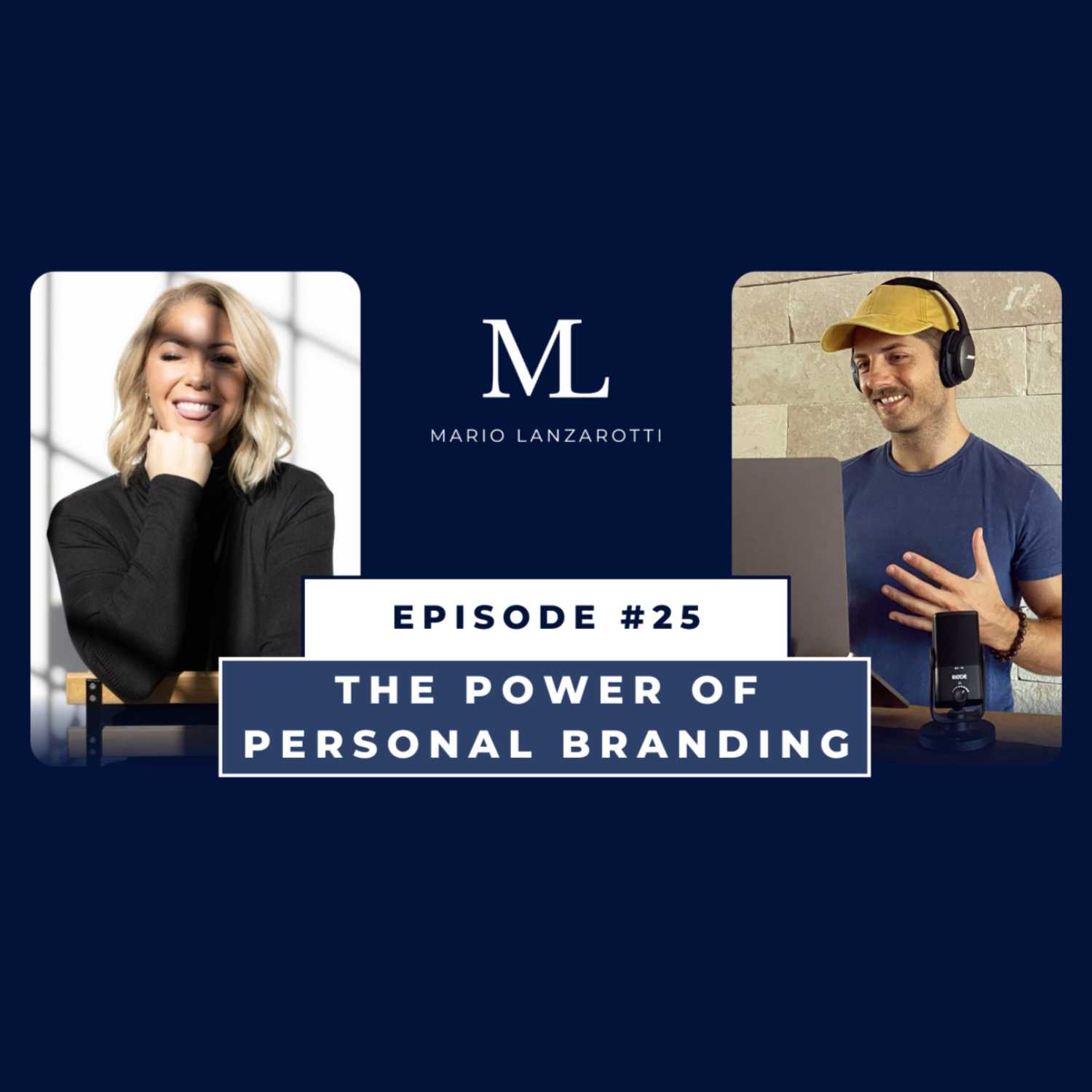 Episode 25 - The Power of Personal Branding