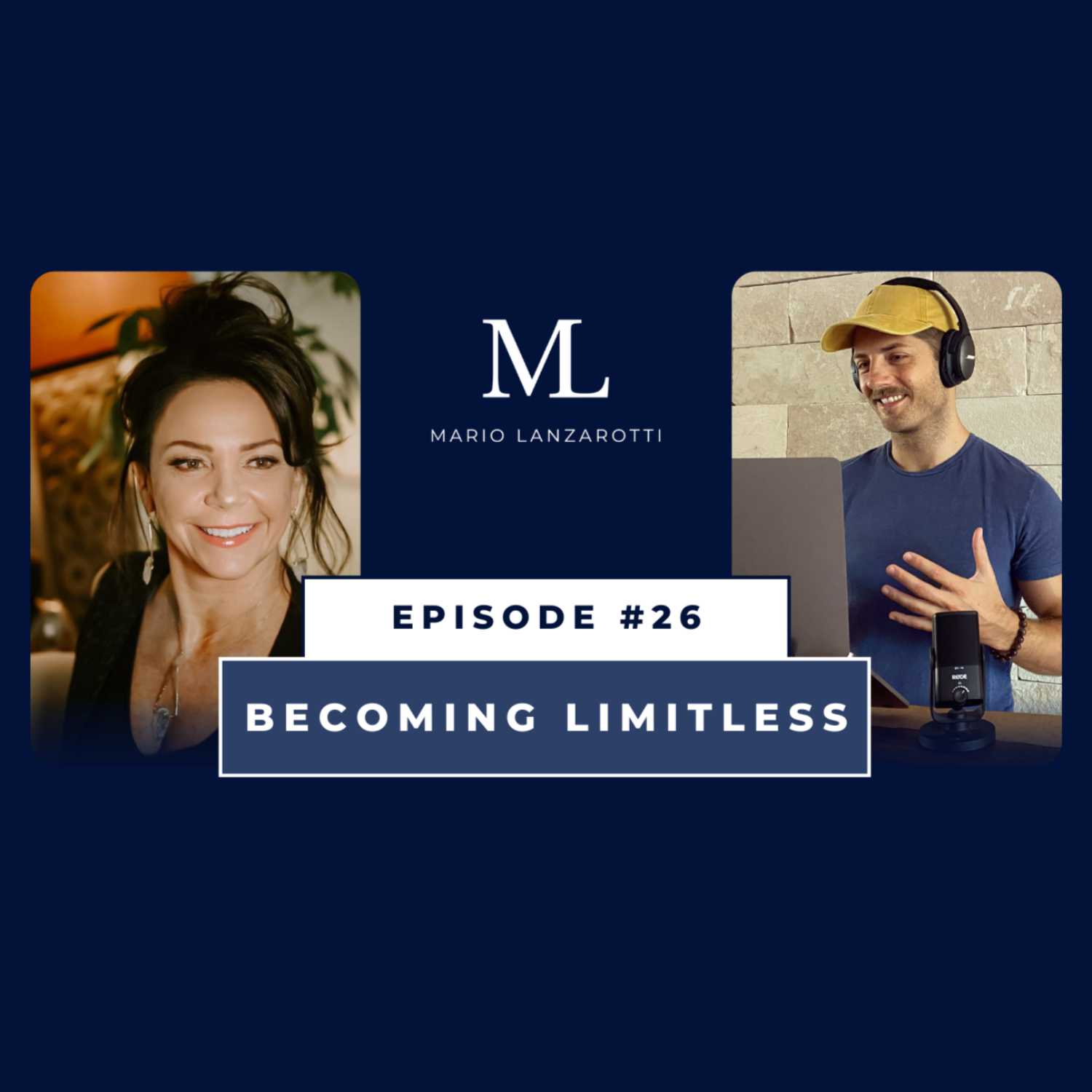 Episode 26 - Becoming Limitless