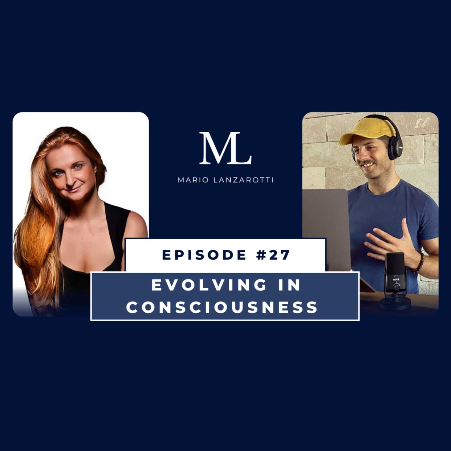 Episode 27 - Evolving in Consciousness