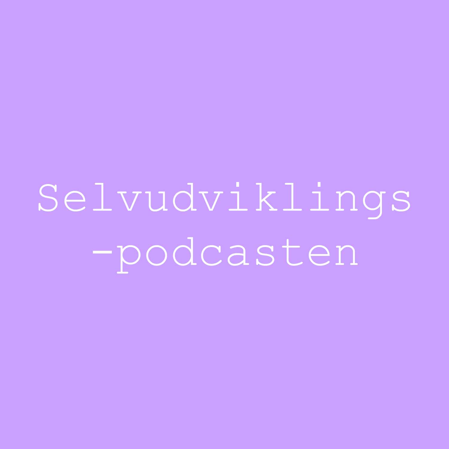 Selvudviklings-podcasten af Clara Dyring Bendsen