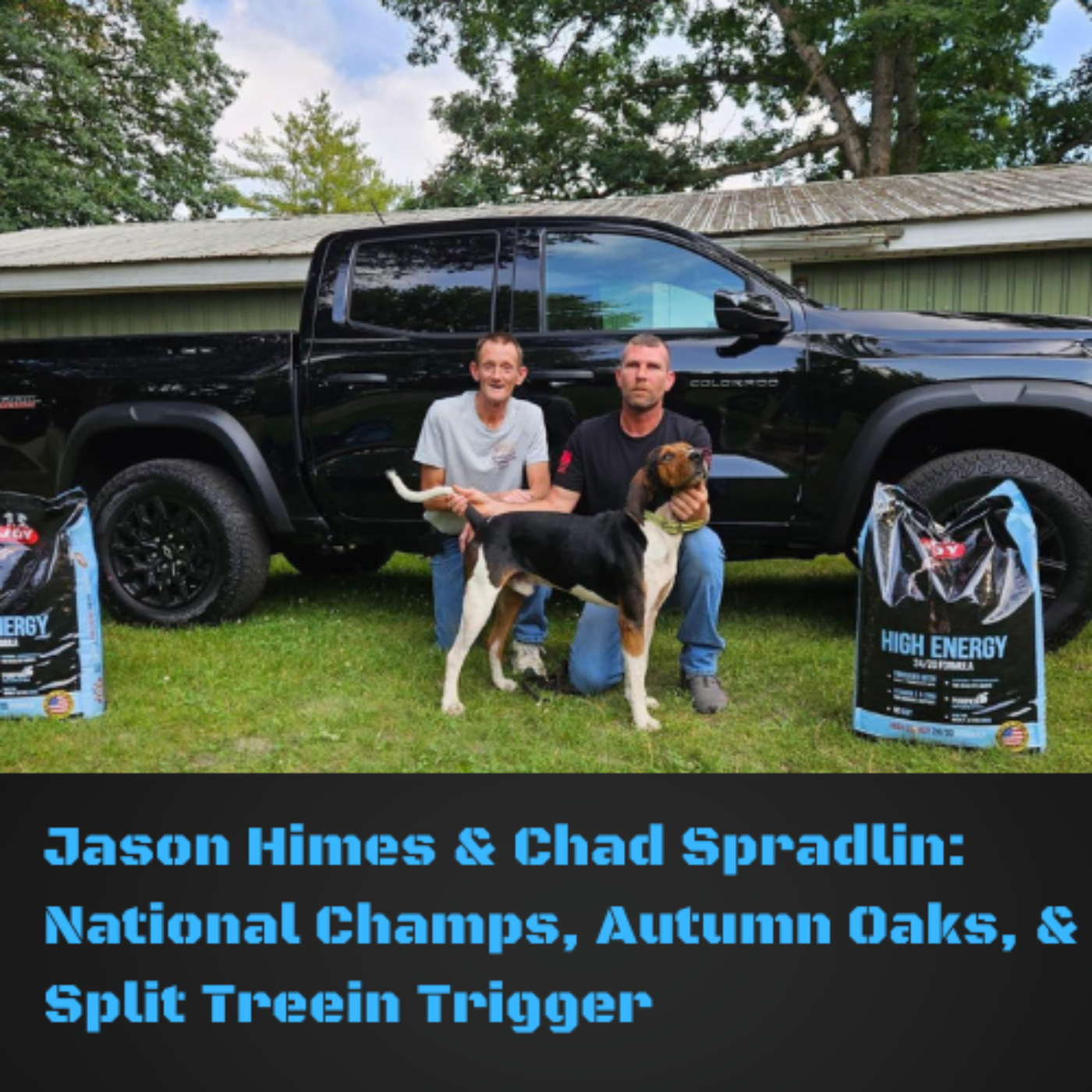 Jason Himes & Chad Spradlin: National Champs, Autumn Oaks, & Split Treein Trigger