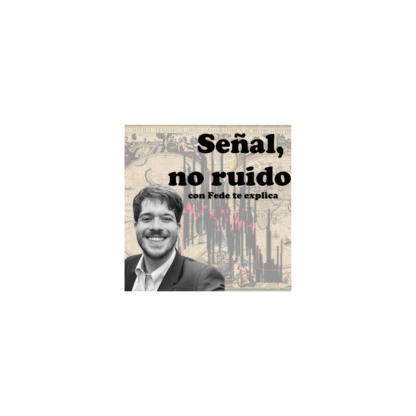 Señal, no ruido con Fede te Explica