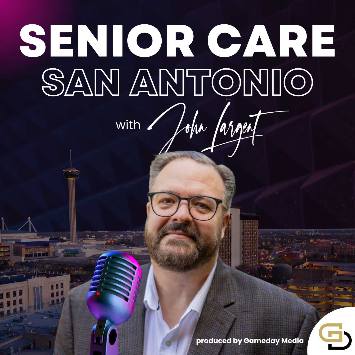 Senior Care San Antonio with John Largent podcast artwork