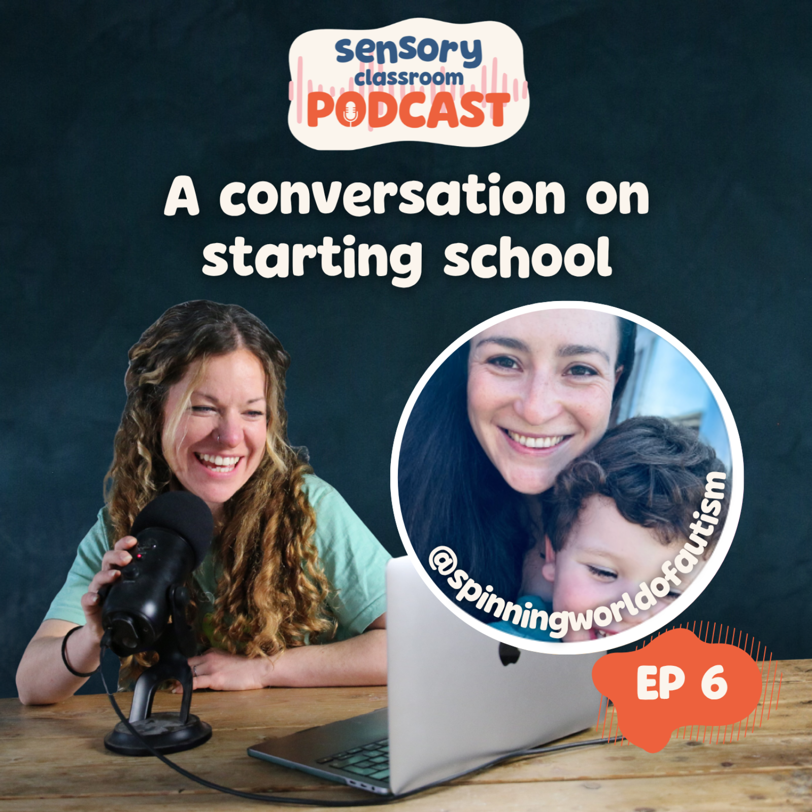 EP 6: Starting Special School with Laura @spinningworldofautism