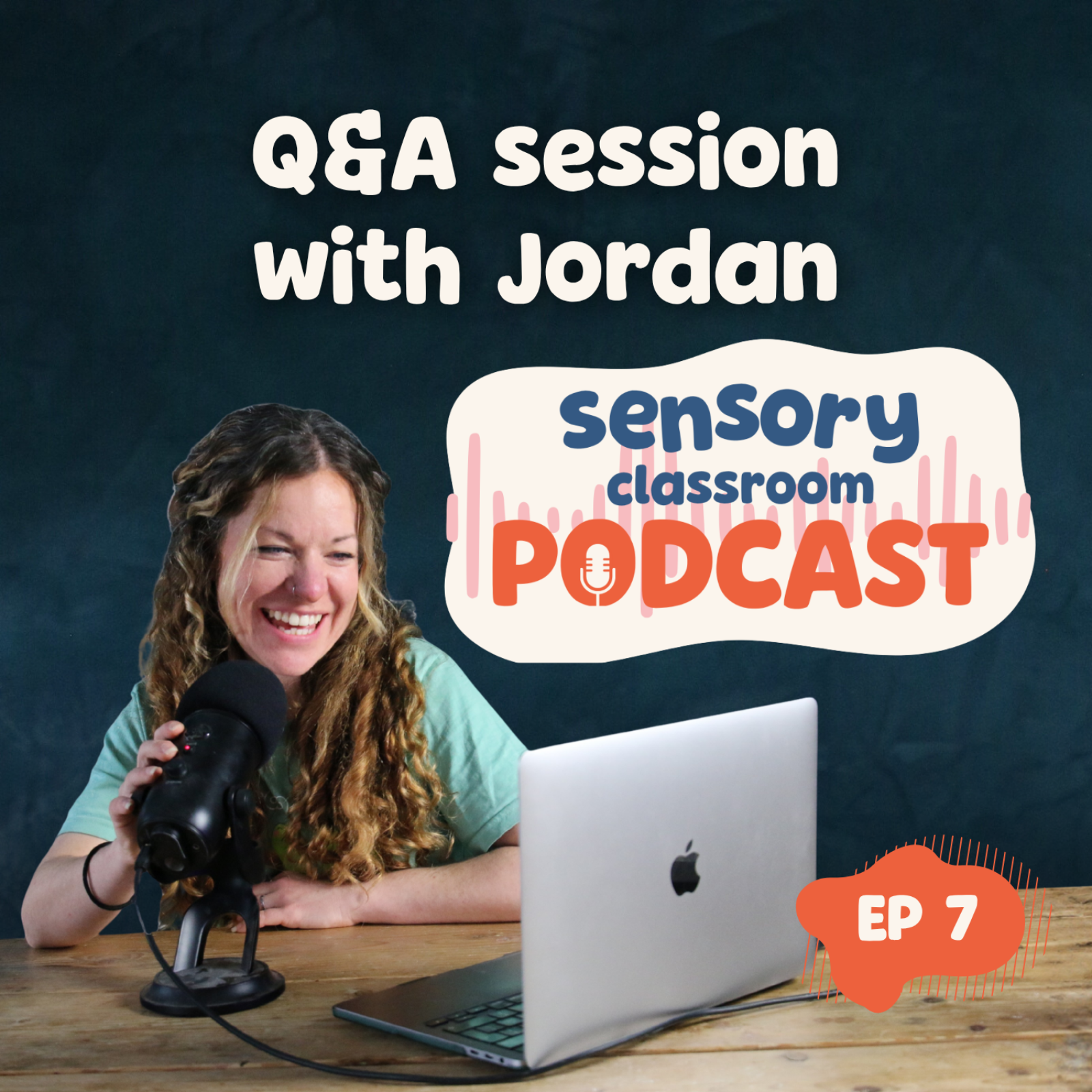 EP 7: Q&A with Jordan all about her classroom setup
