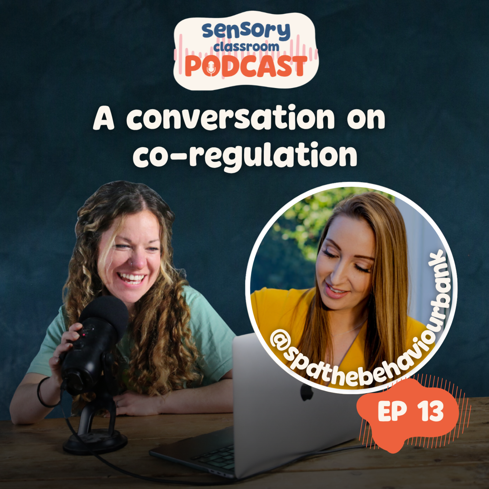EP 13: Behaviour and Co-Regulation with Sam @spdthebehaviourbank