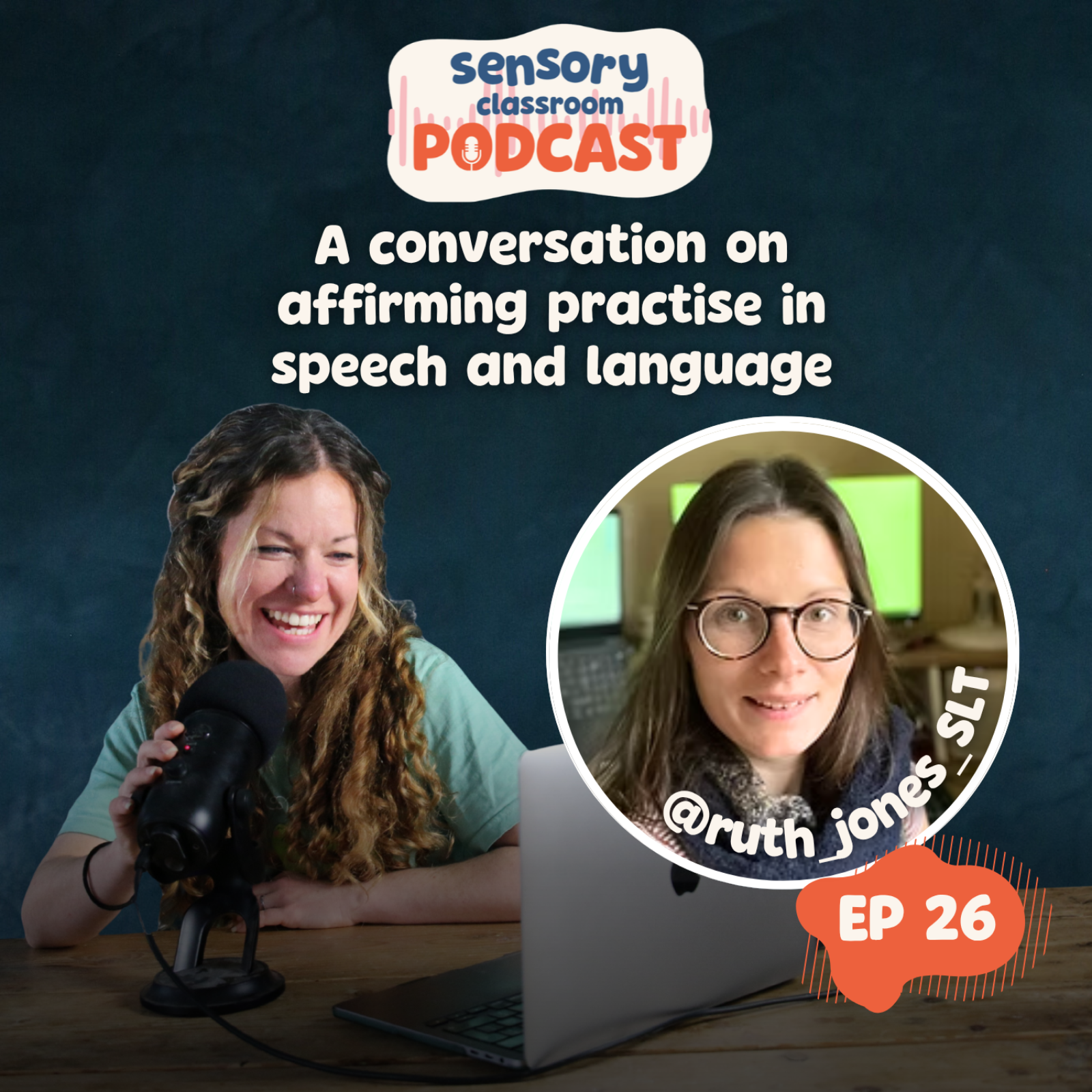 EP 26: Why it is important to be curious and BELIEVE the children you work with