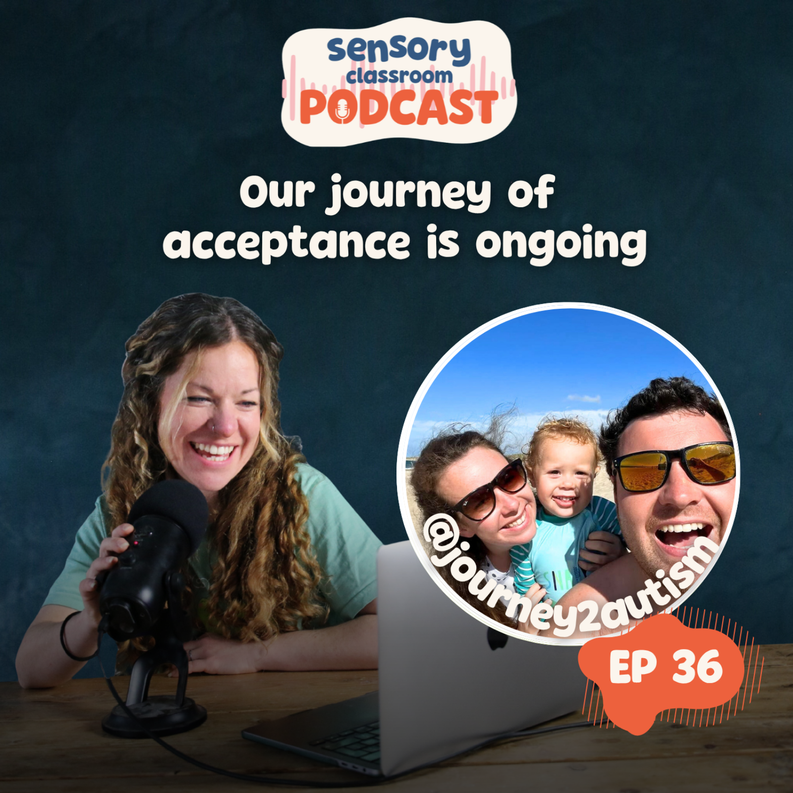 EP 36: Our Journey to Acceptance