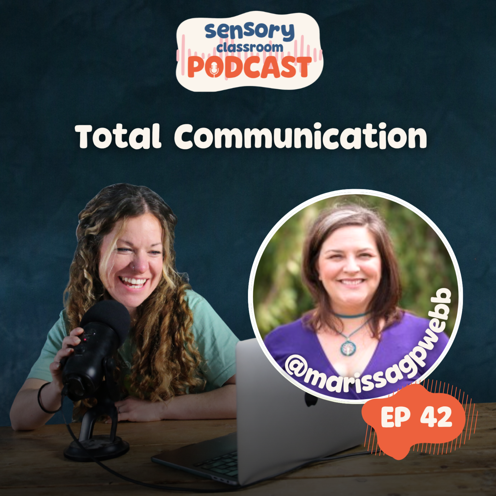 EP 42: Total Communication with Marissa Webb