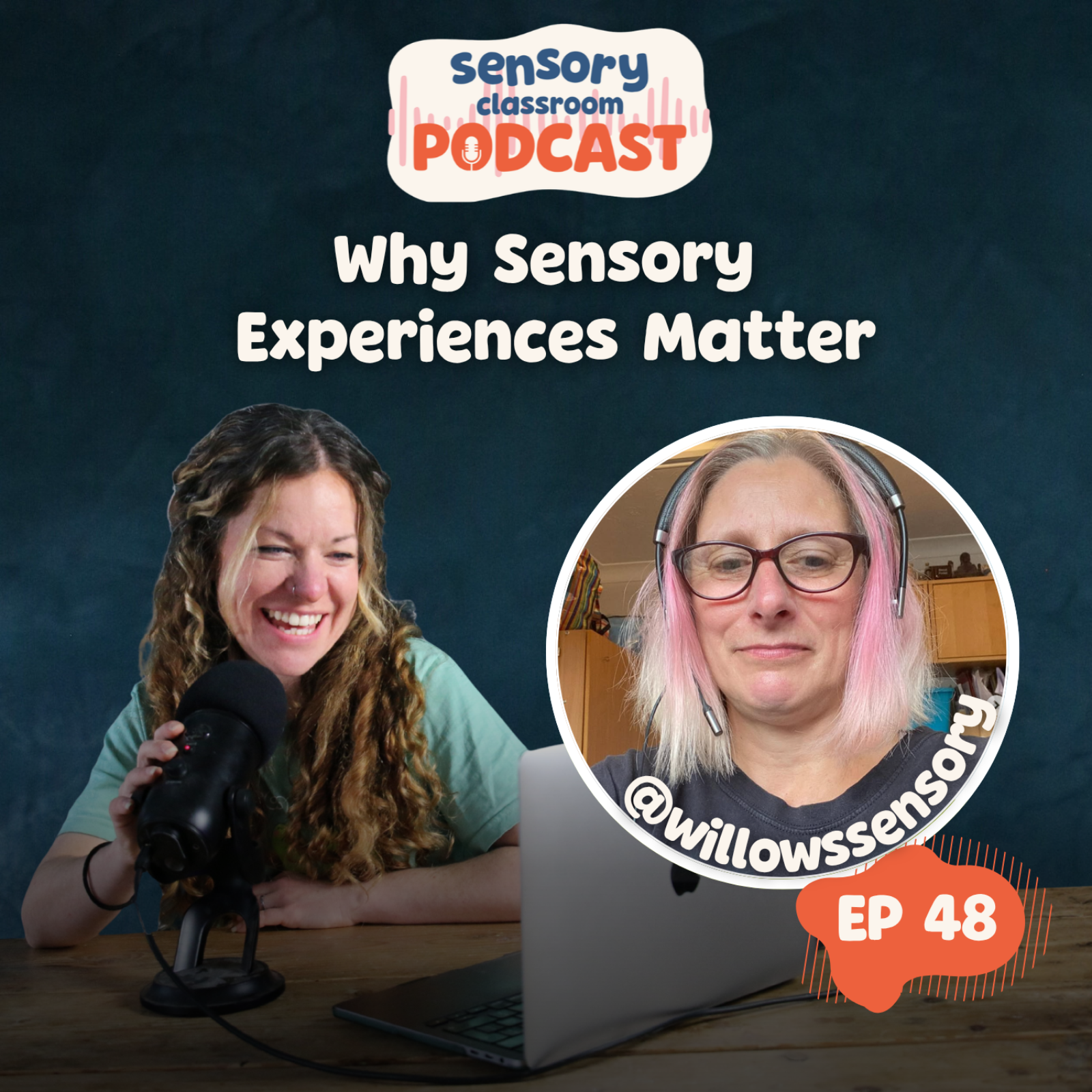 EP 48: Why Sensory Experiences Matter with @willowssensory