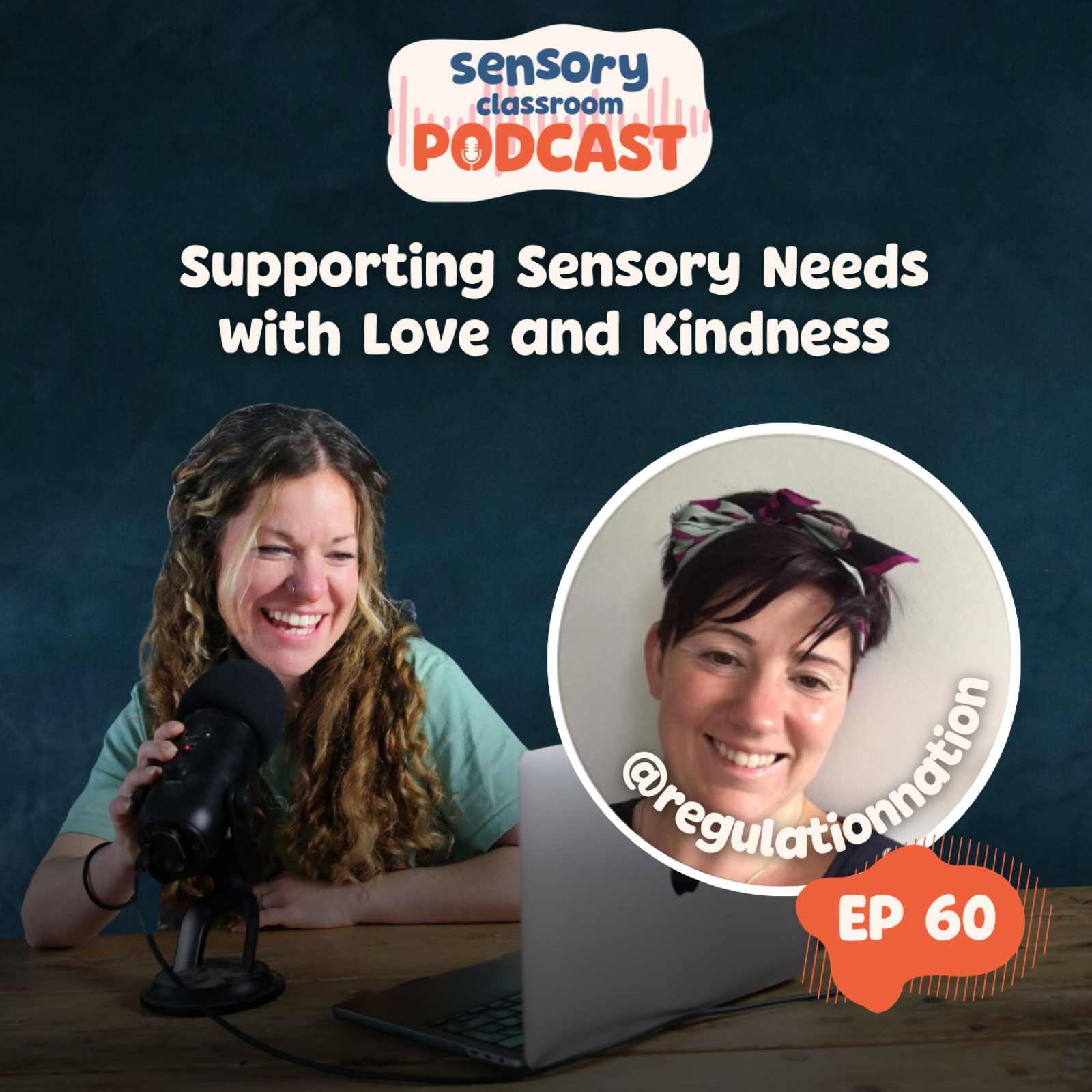 EP 60: Supporting Sensory Needs with Love and Kindness