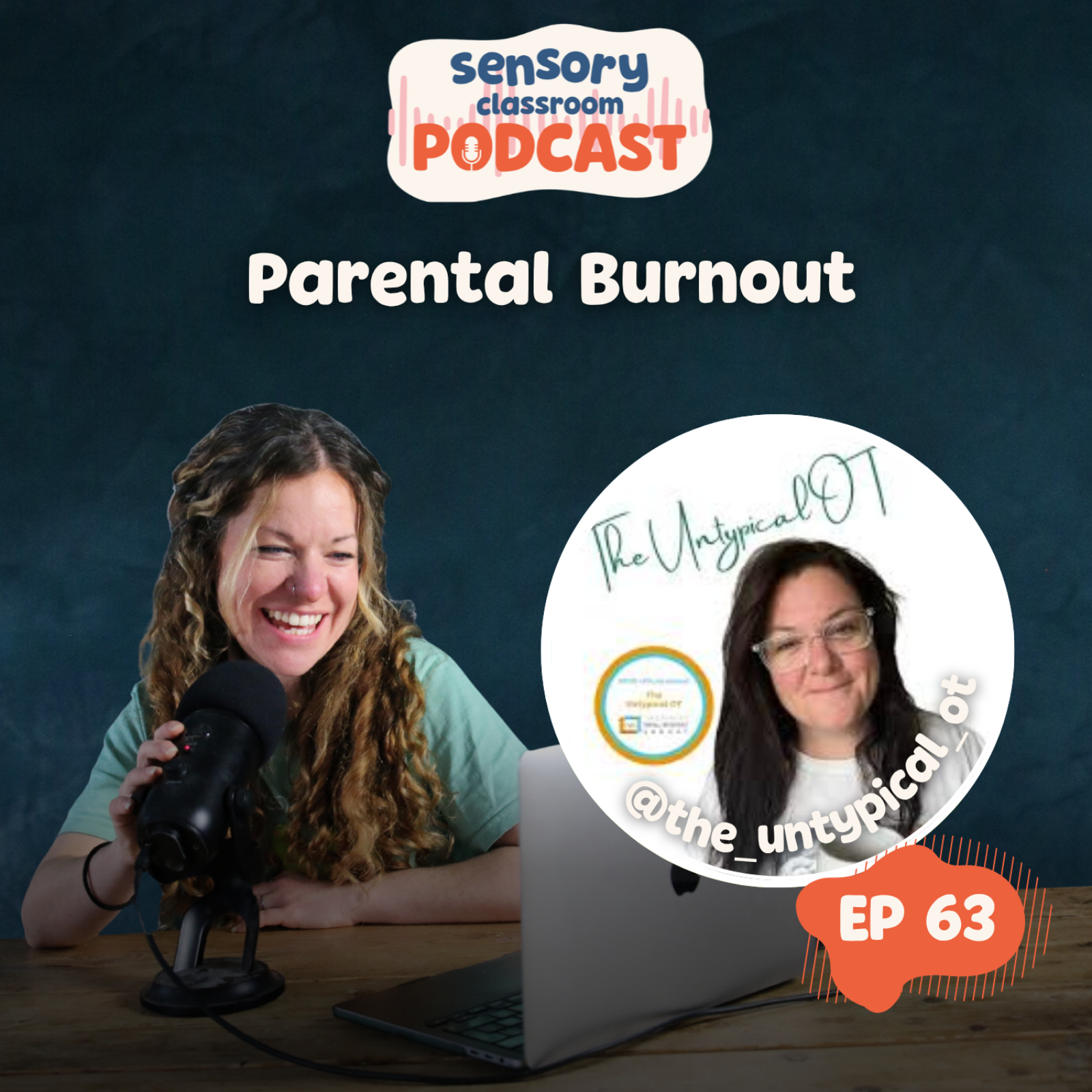 EP 63: Parental Burnout with The Untypical OT