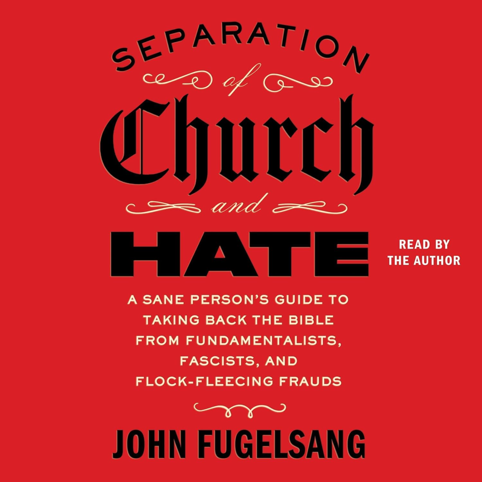 Separation of Church and Hate by John Fugelsang, Book Summary, Podcast, English