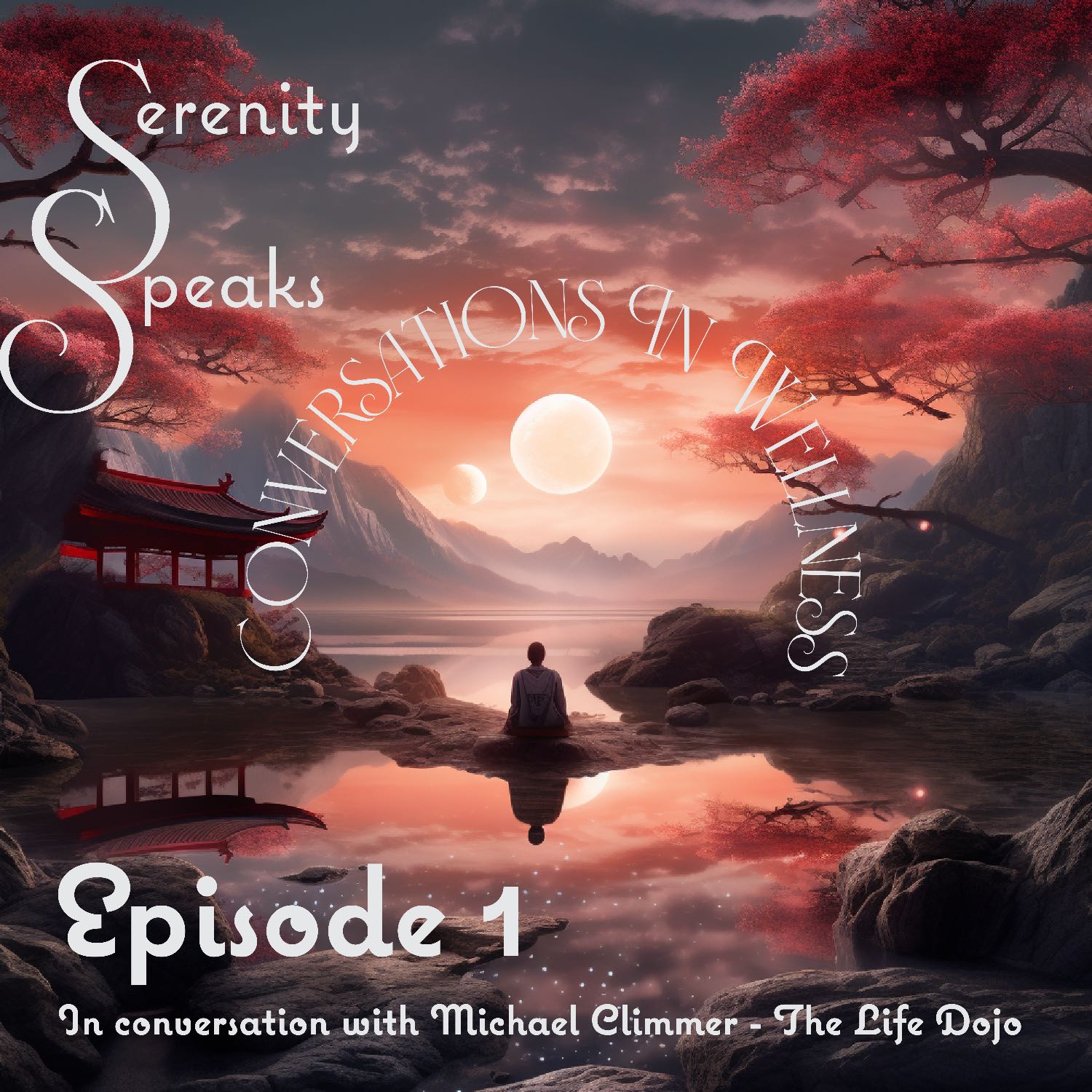 Serenity Speaks - Conversations on Wellness