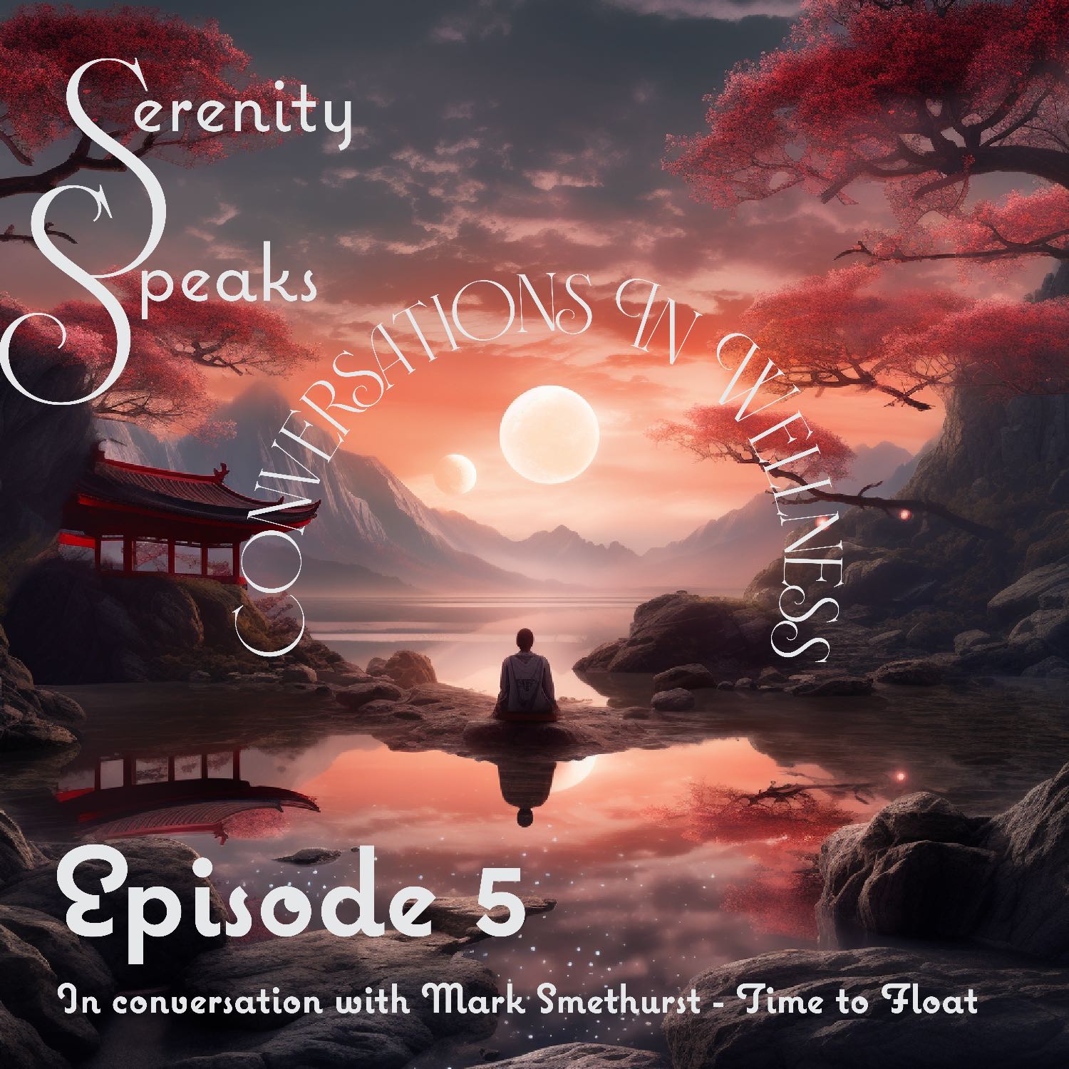 Serenity Speaks - Conversations on Wellness