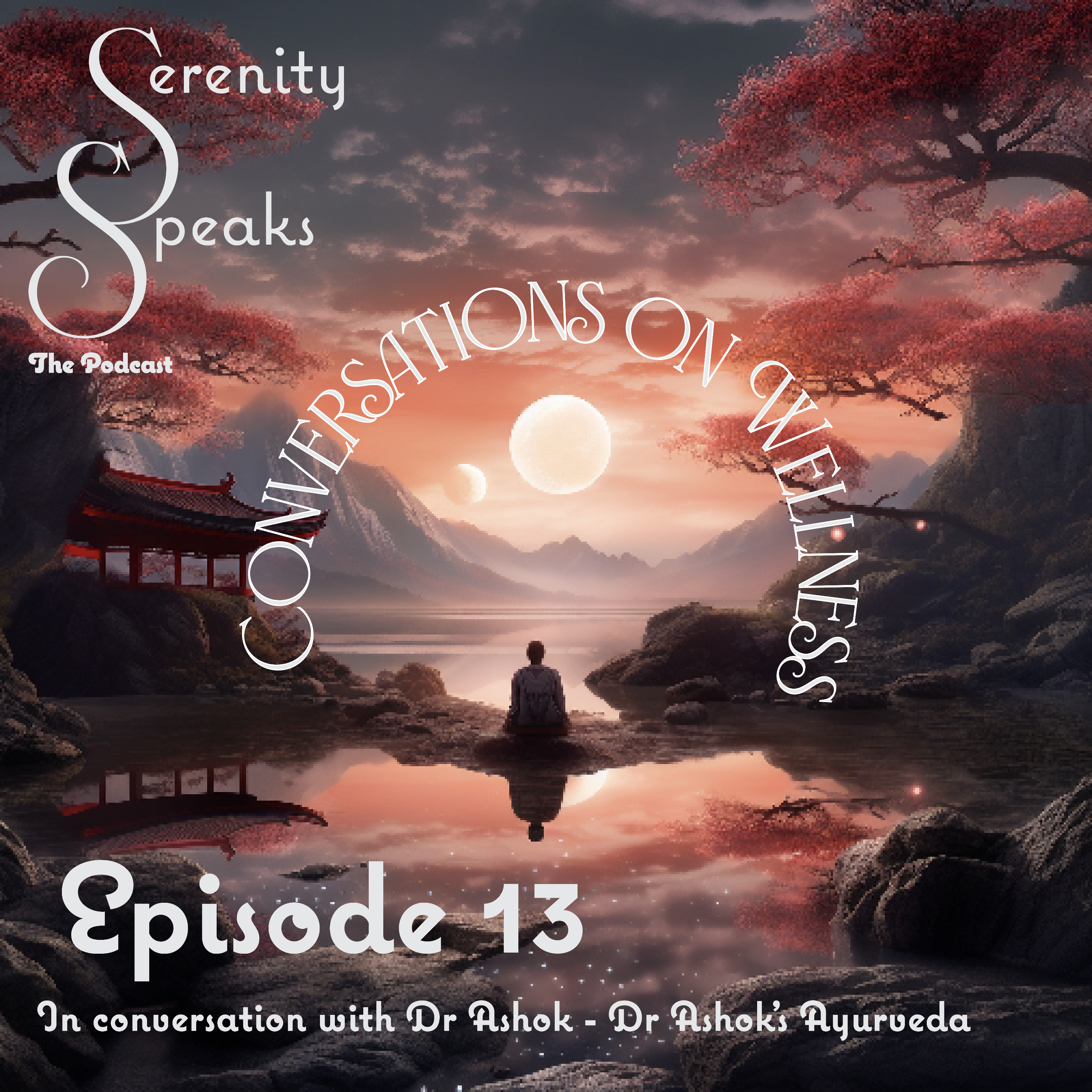 Serenity Speaks - Conversations on Wellness