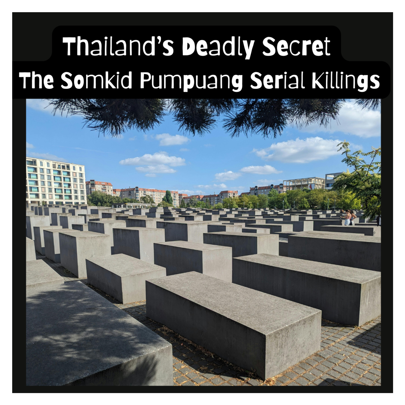 Thailand’s Deadly Secret: The Somkid Pumpuang Serial Killings