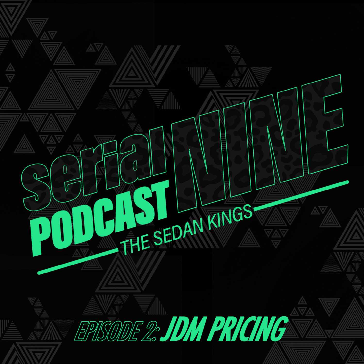 SERIALpodcastNINE   Episode 2 Recent JDM Pricing on the SERIALNINE Podcast
