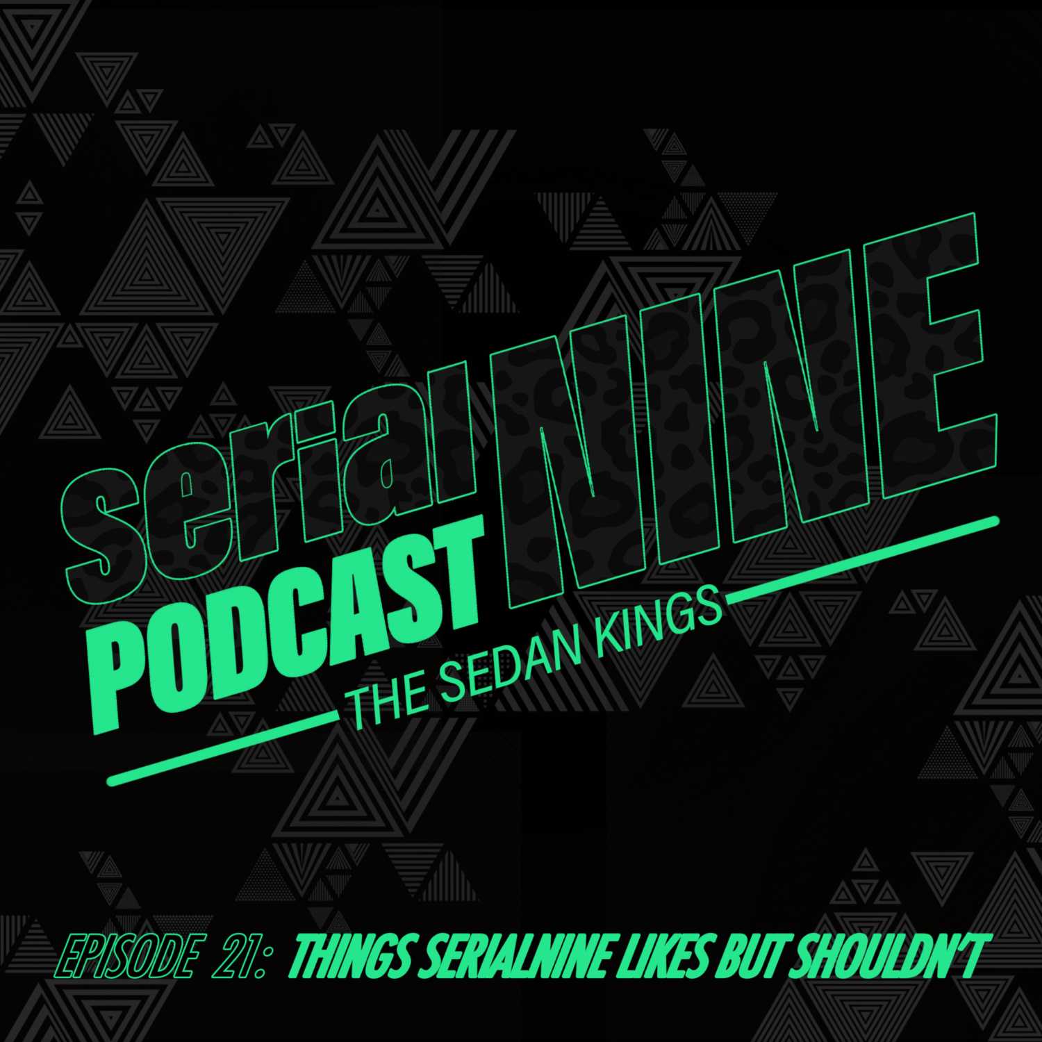SerialPodcastNine Episode 21 Things SERIALNINE likes but shouldn’t