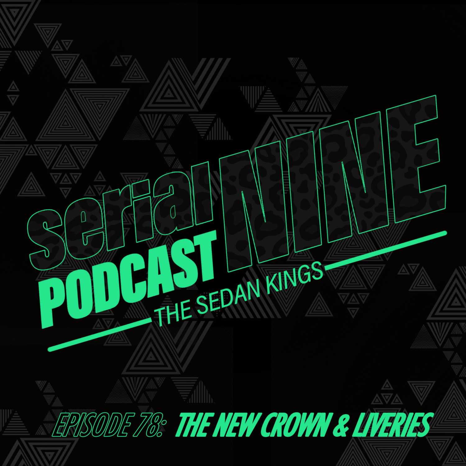 SerialPodcastNine Episode 78 The New Crown & Liveries