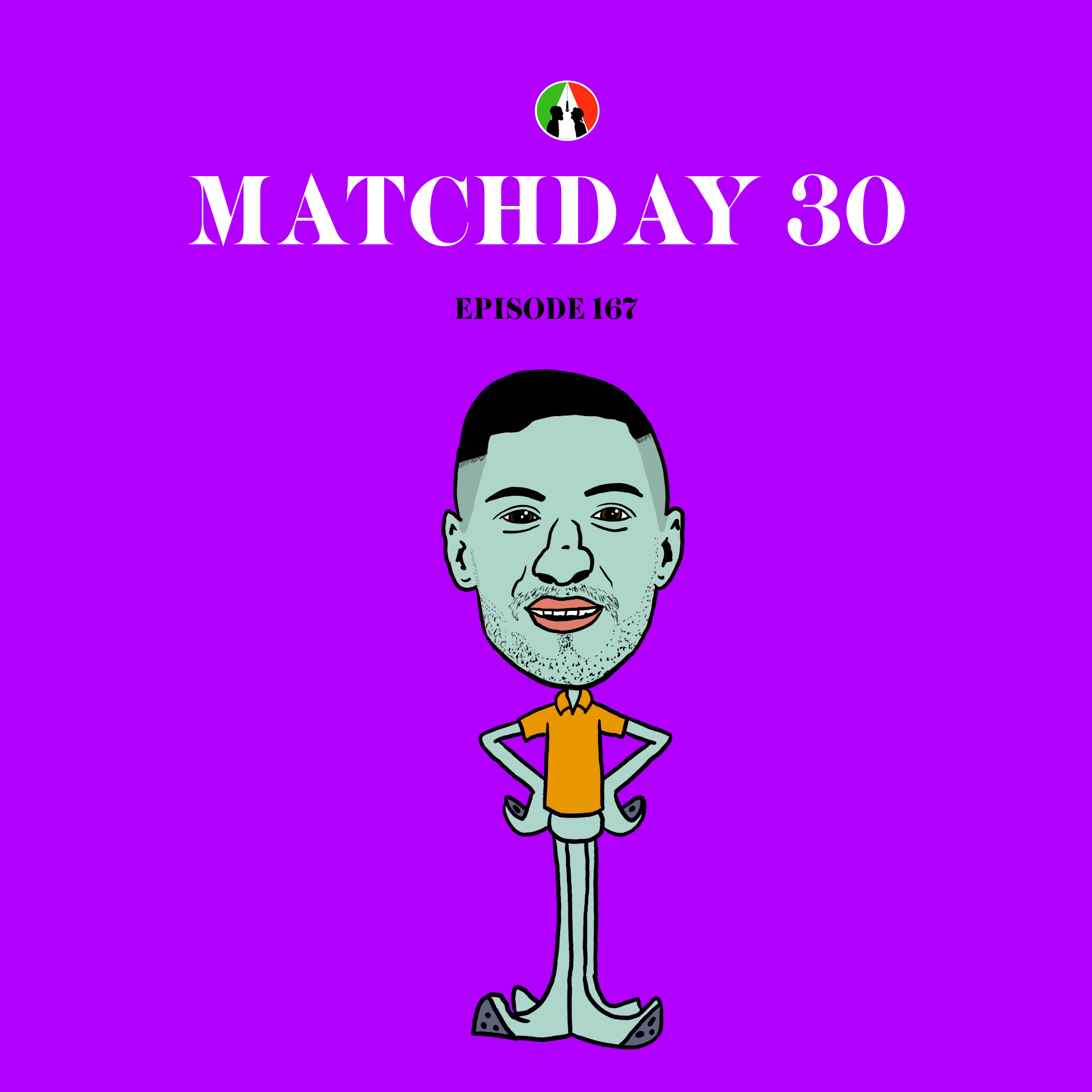 167: Matchday 30 (Serie A Analysis) episode artwork