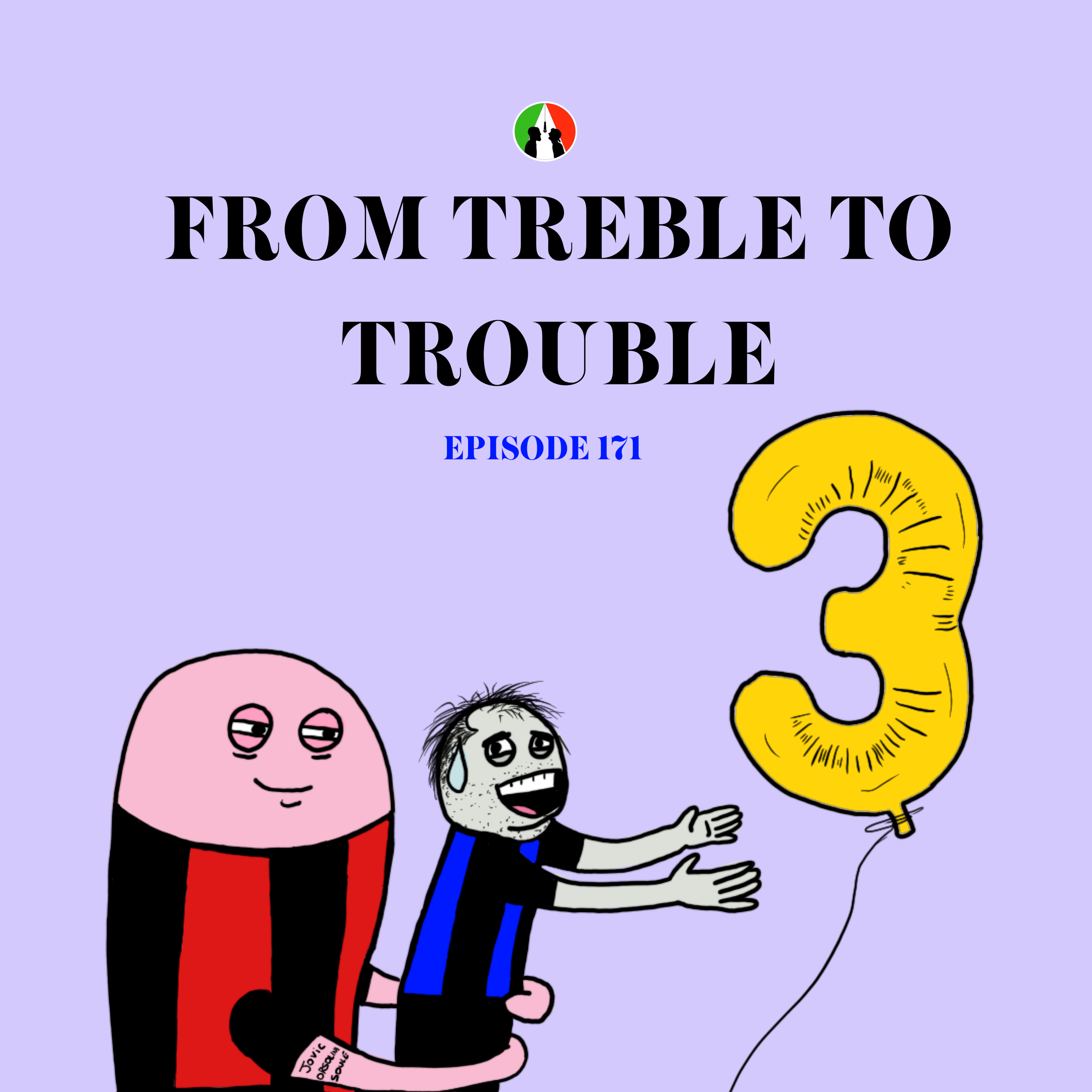 171: From Treble To Trouble (Napoli Jump Inter On Matchday 34 In Serie A) episode artwork