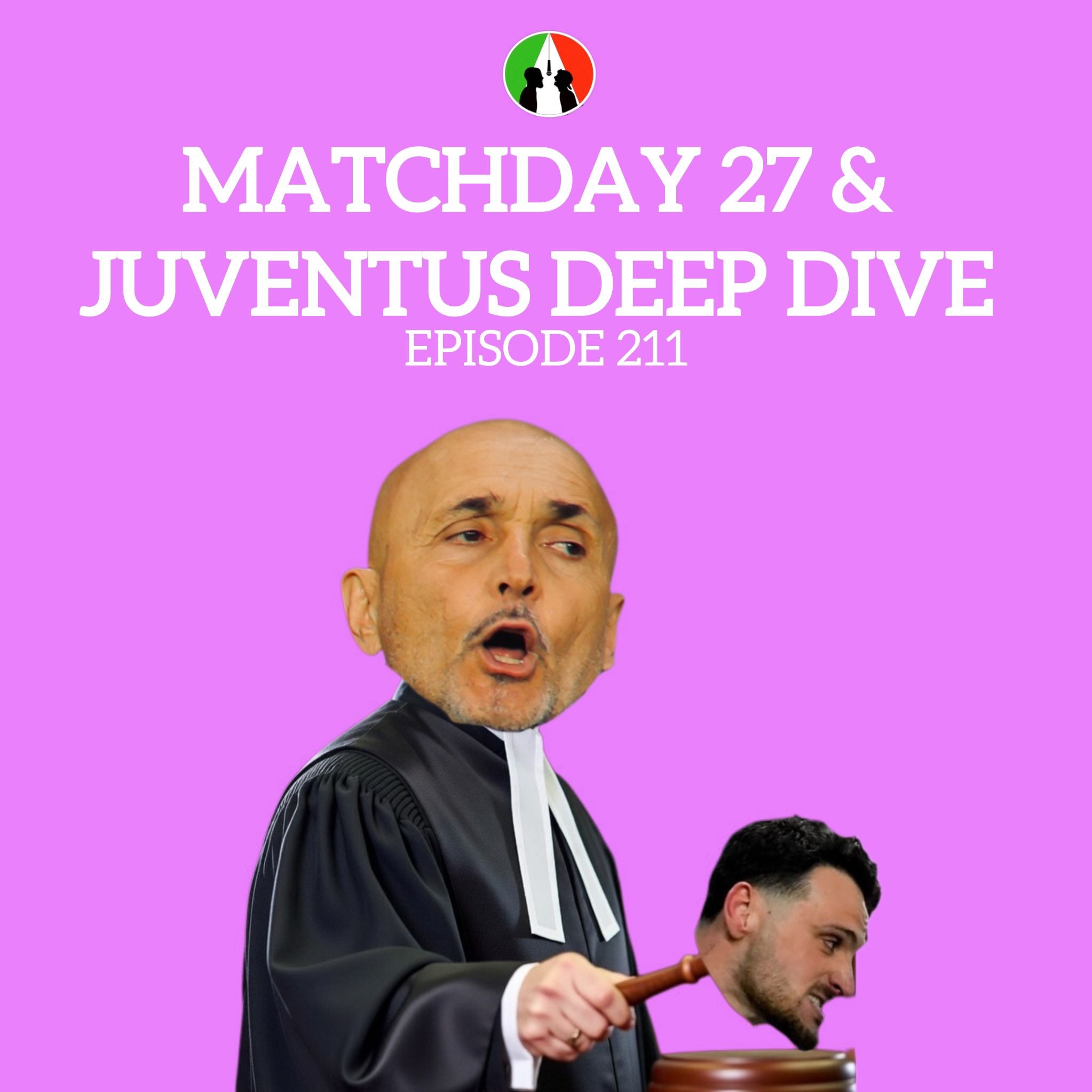 211: Matchday 27 & Juventus Deep Dive (ft. Adam Vella)