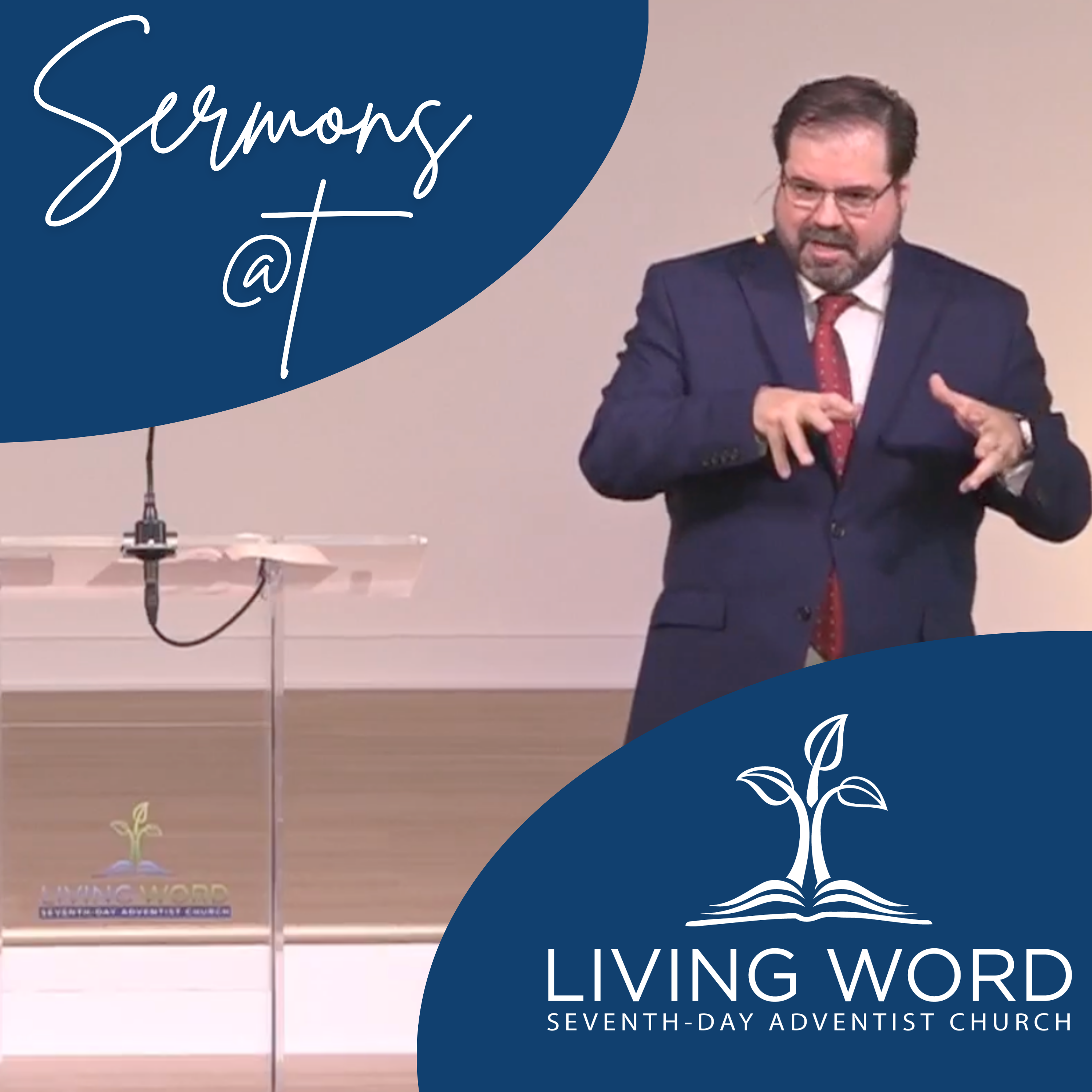 Sermons at the Living Word SDA Church