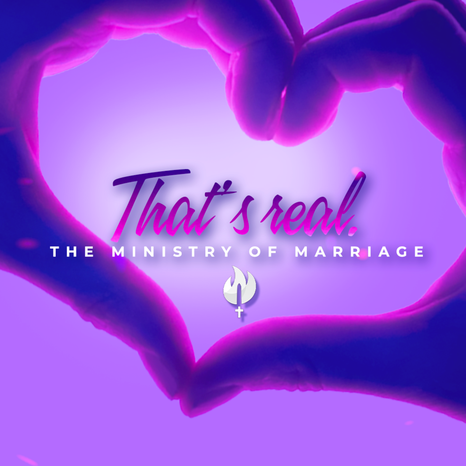 That's Real: The Ministry of Marriage | The Songs of Solomon Series episode artwork