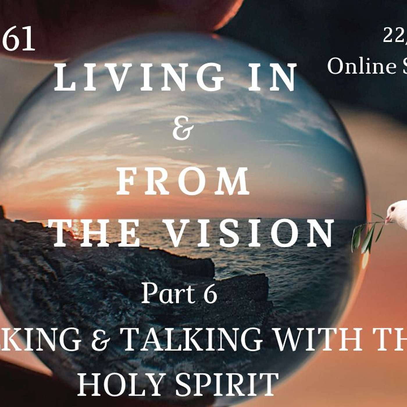 319. Pastor Kelly Cotterell - Living In & from The Vision (Part 6) WALKING & TALKING WITH THE HOLY SPIRIT episode artwork