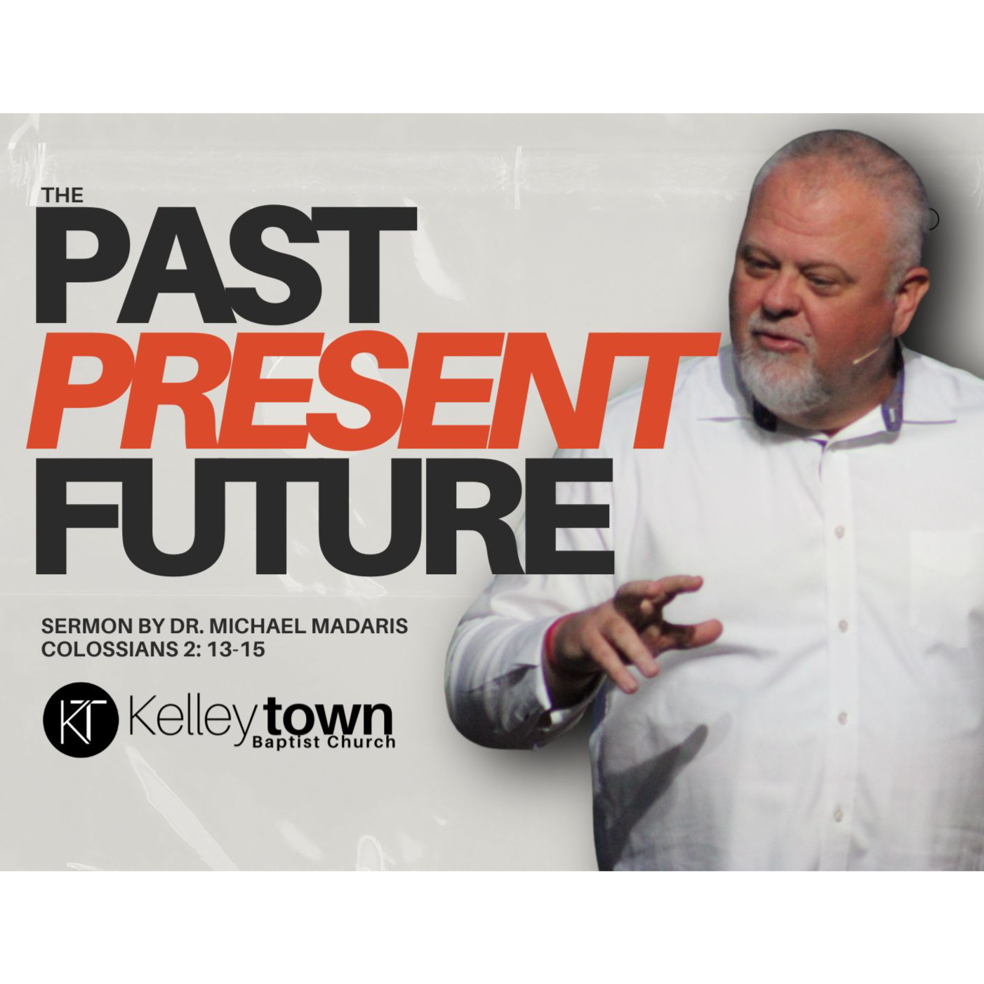 Understanding Our Past, Present, and Future in Christ