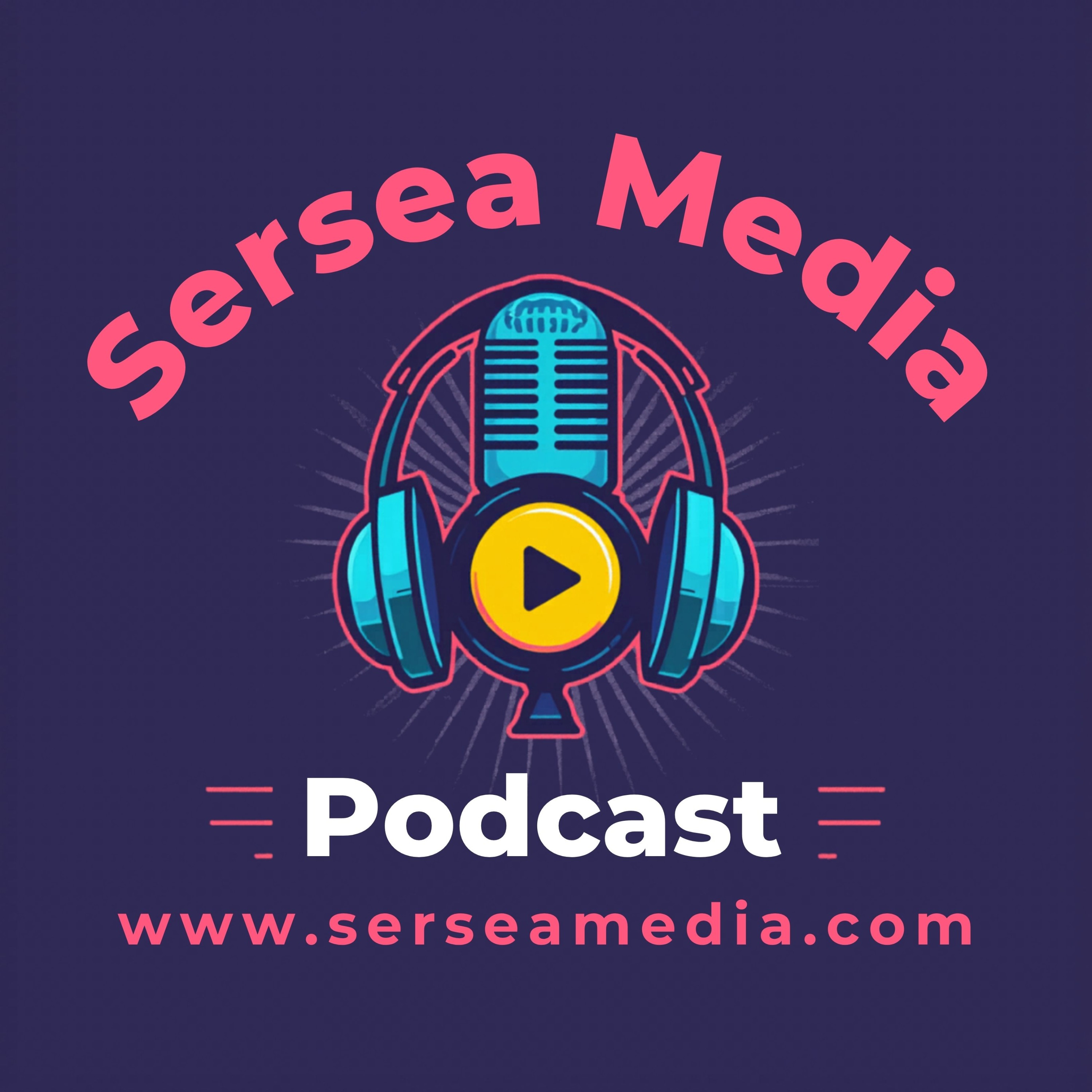 Sersea Media Podcast