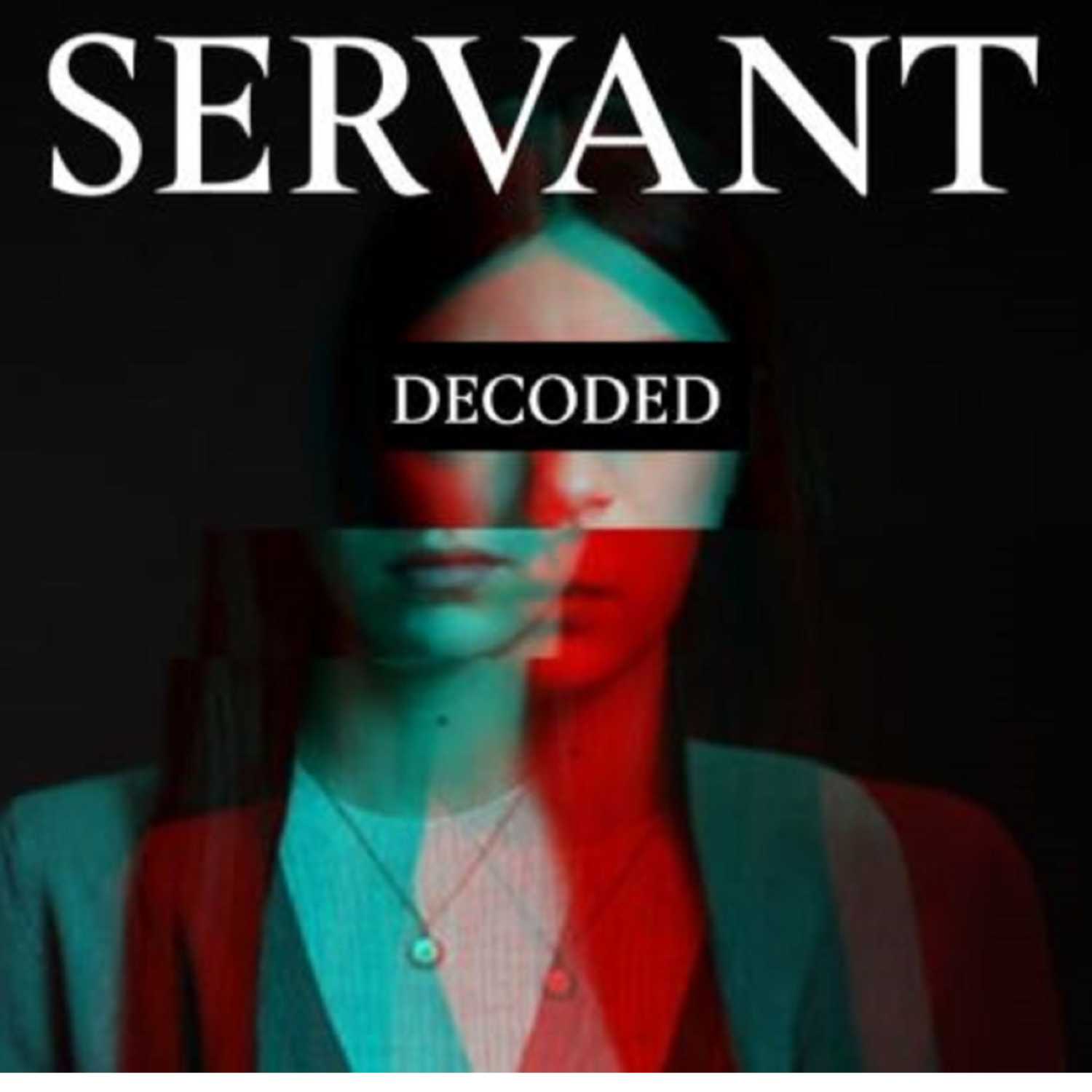 Servant: Decoded