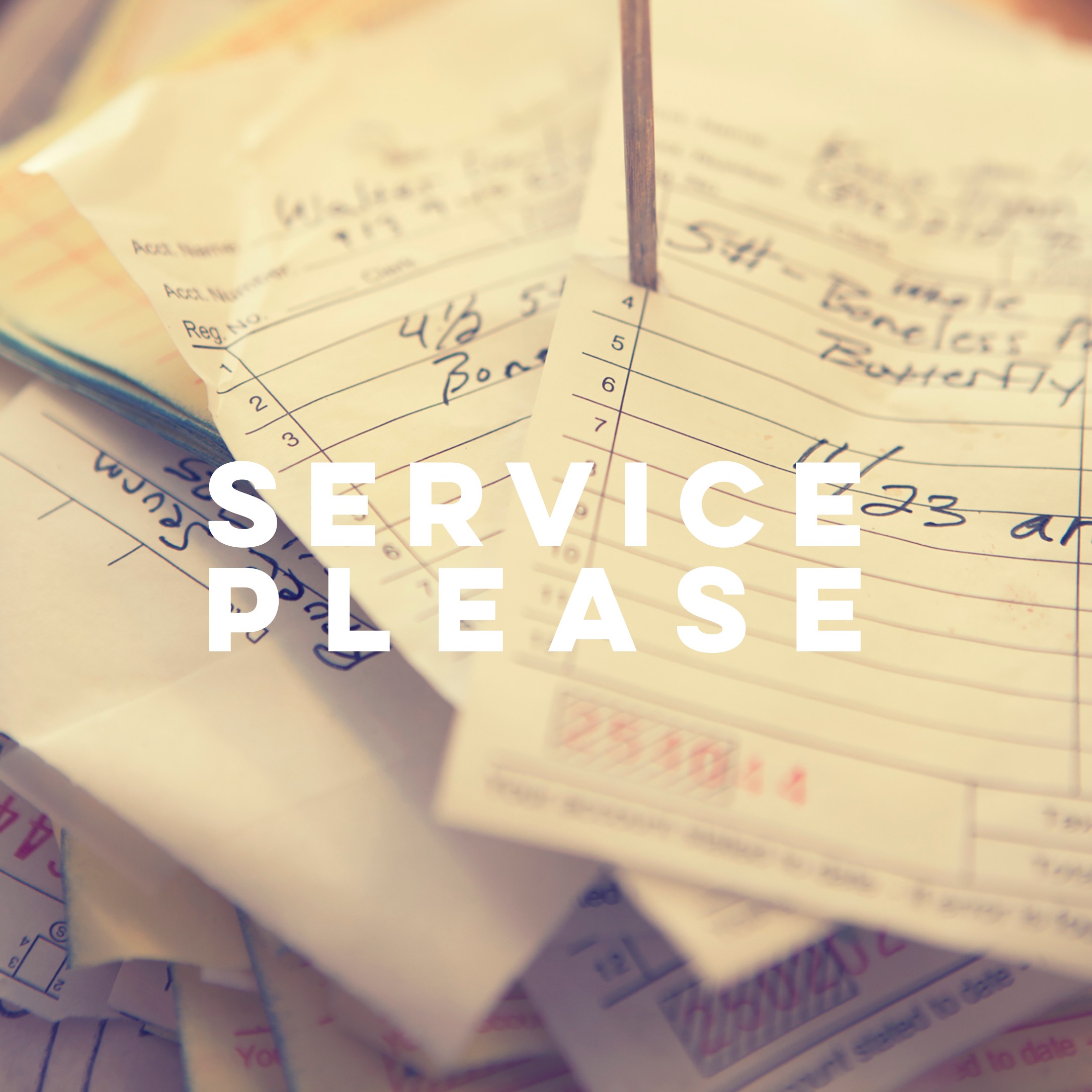 Service Please
