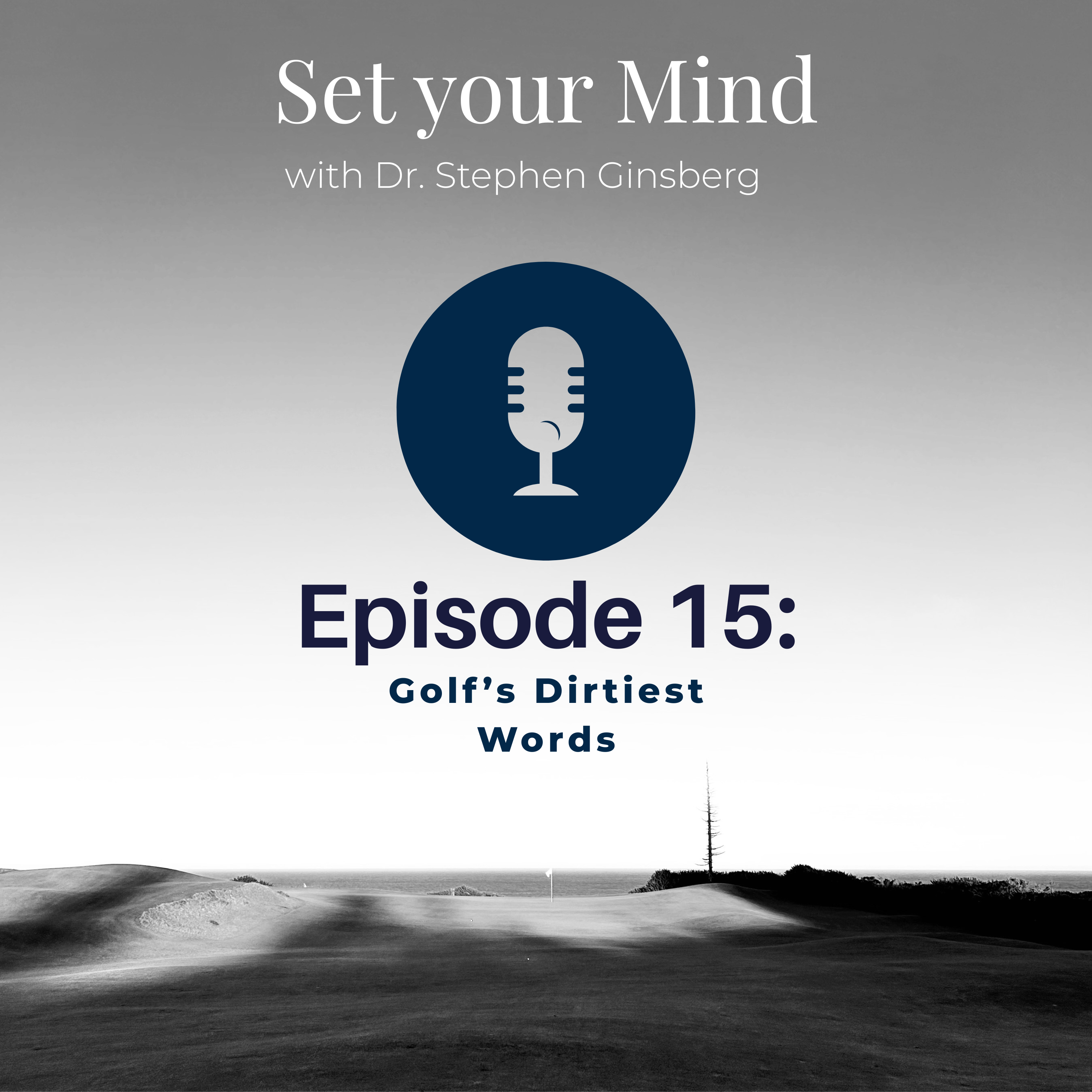 Episode 15: Golf’s Dirtiest Words episode artwork